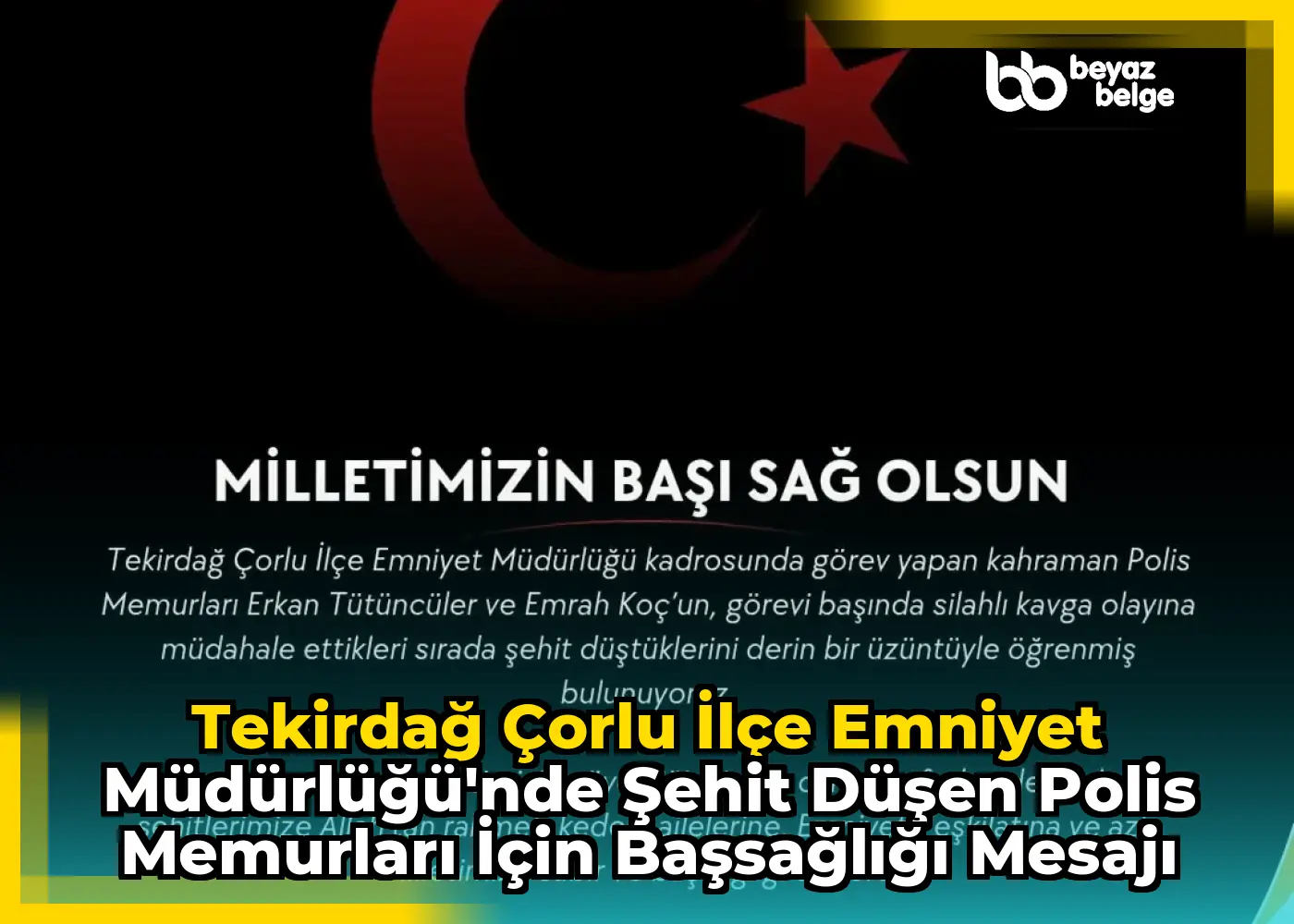 Tekirdağ Çorlu İlçe Emniyet Müdürlüğü'nde Şehit Düşen Polis Memurları için Başsağlığı Mesajı