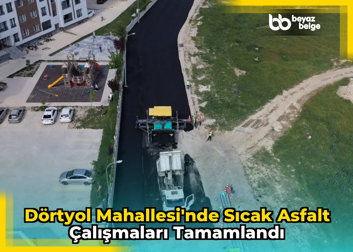 Dörtyol Mahallesi'nde Sıcak Asfalt Çalışmaları Tamamlandı