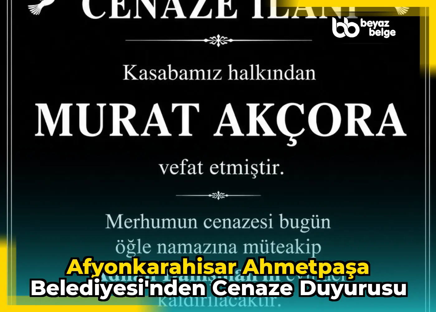Afyonkarahisar AhmetPaşa Belediyesi'nden Cenaze Duyurusu