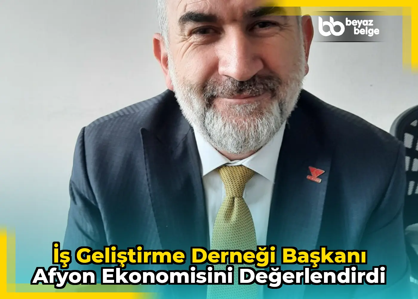 İş Geliştirme Derneği Başkanı Afyon Ekonomisini Değerlendirdi