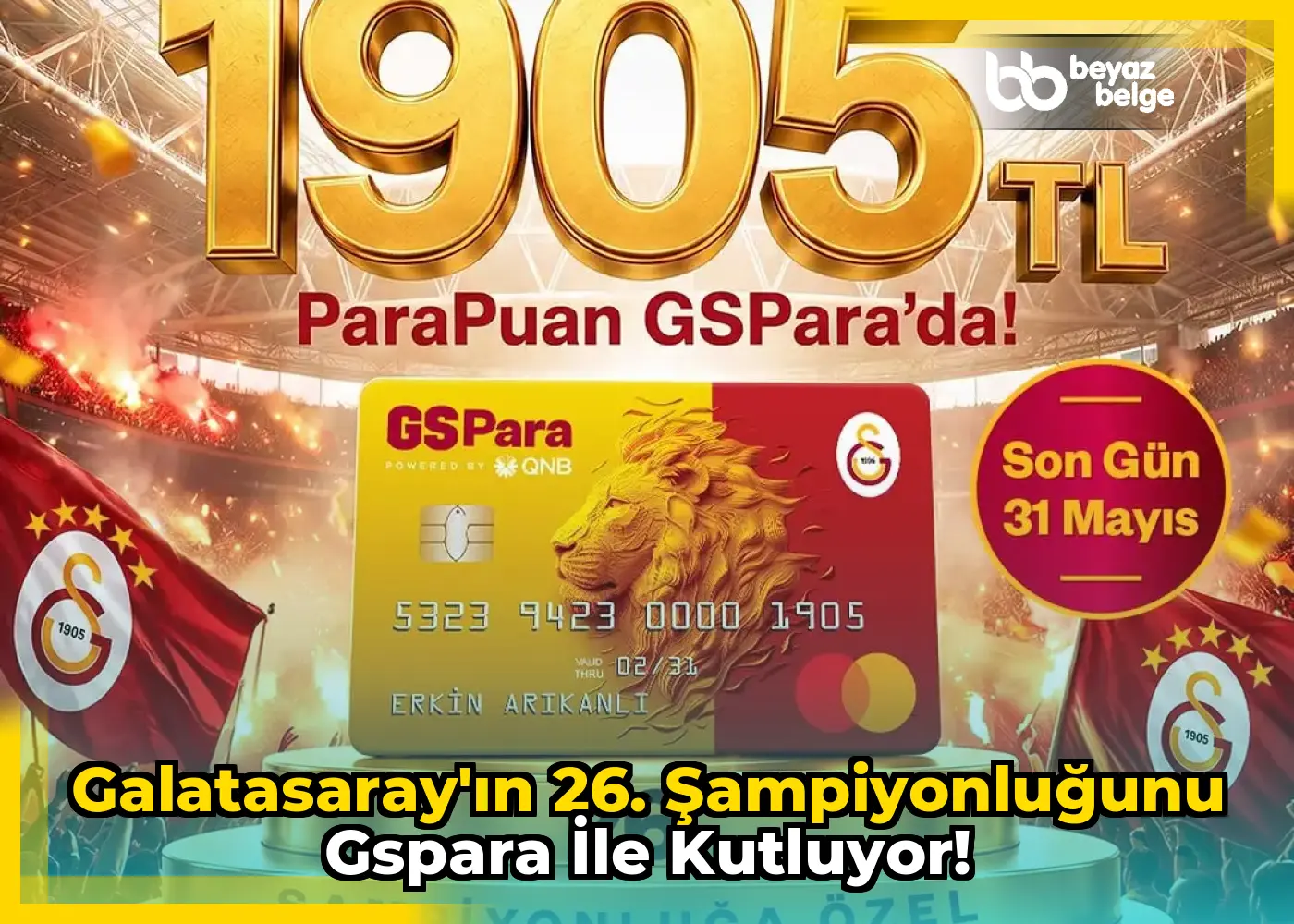 Galatasaray'ın 26. Şampiyonluğunu GSPara ile Kutluyor!