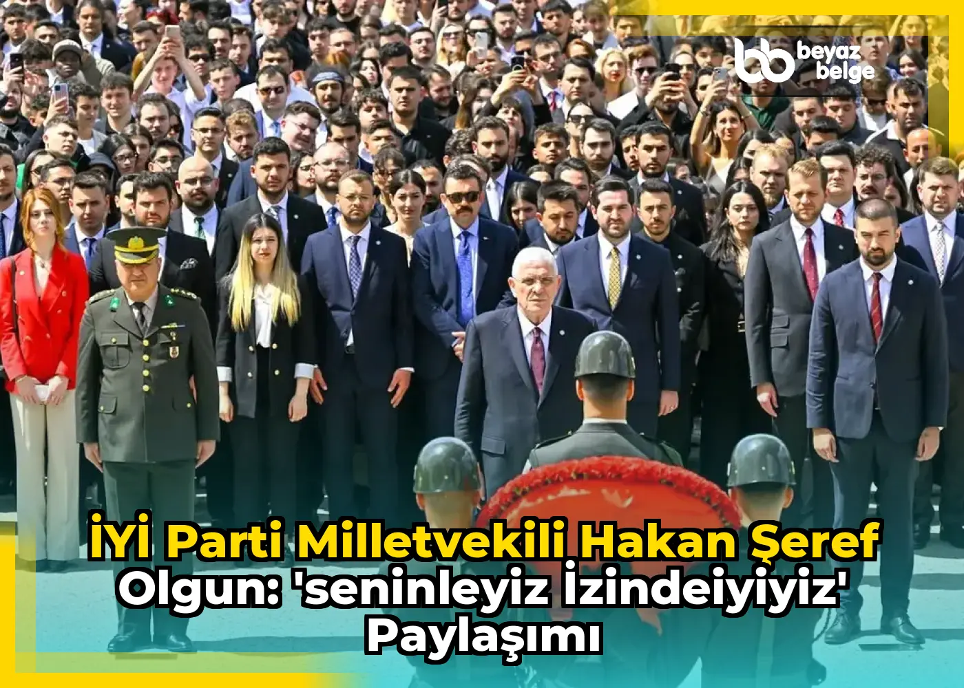 İYİ Parti Milletvekili Hakan Şeref Olgun: 'SENİNLEYİZ izindeİYİyiz' Paylaşımı