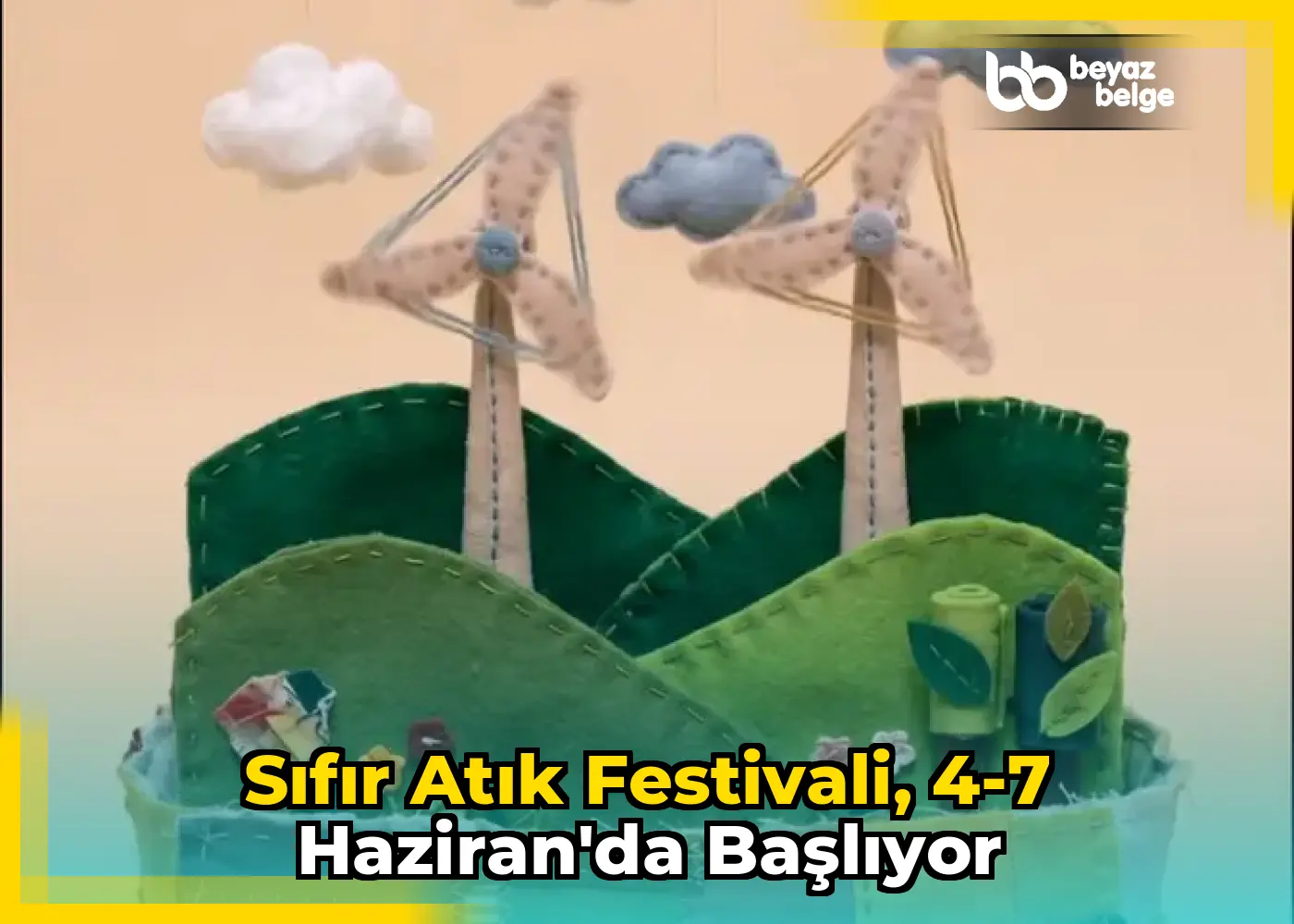 Sıfır Atık Festivali, 4-7 Haziran'da başlıyor