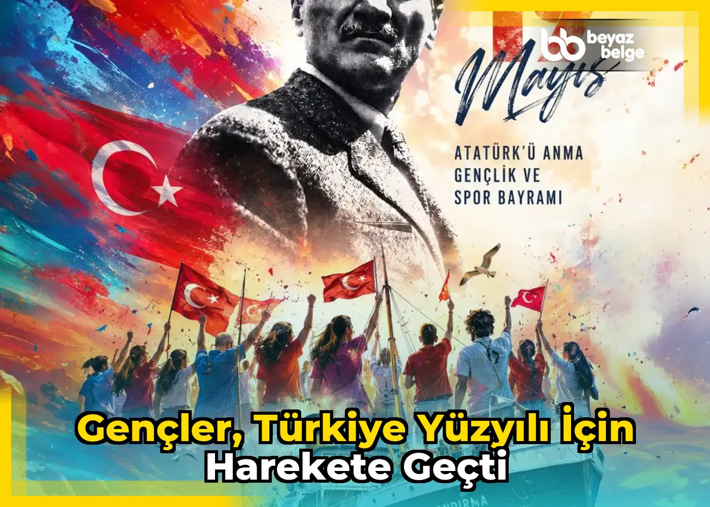 Gençler, Türkiye Yüzyılı için harekete geçti