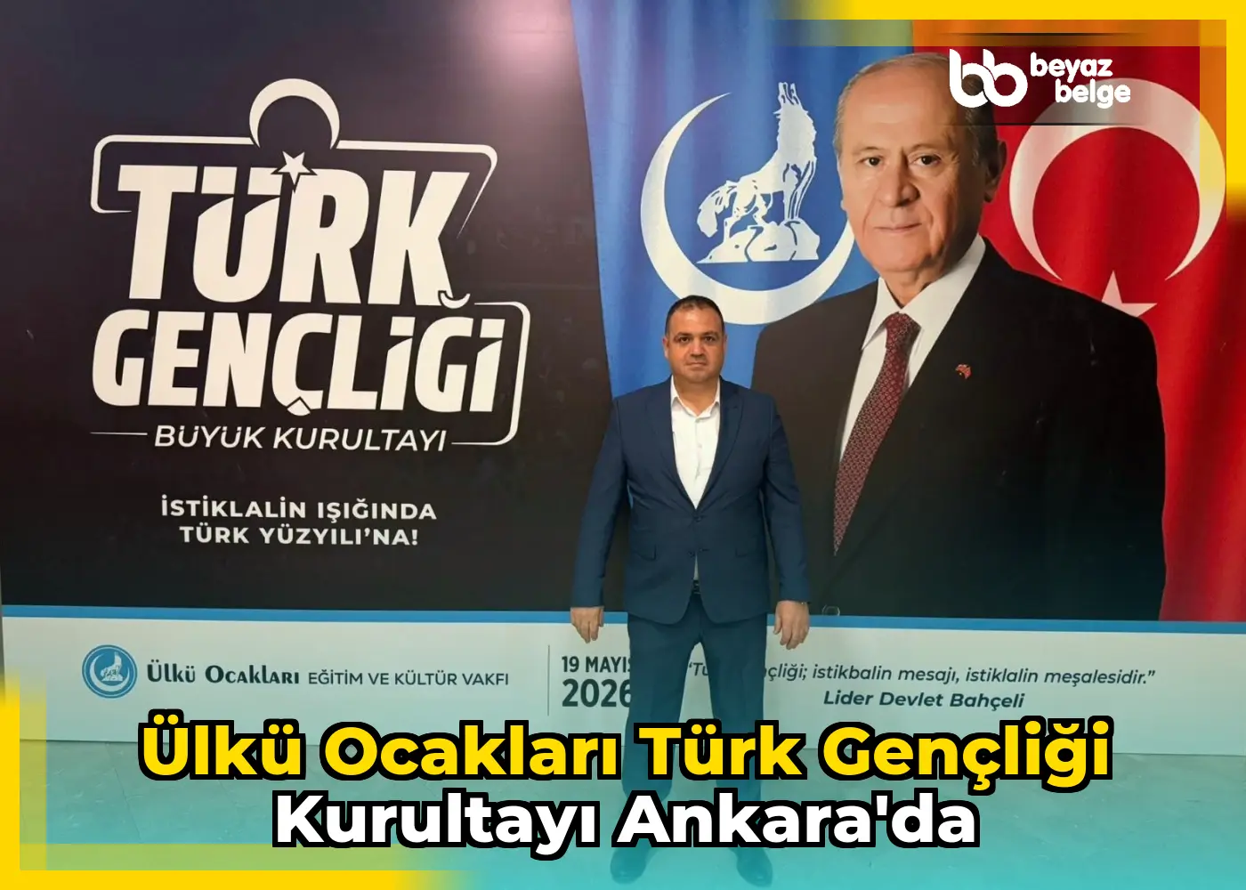 Ülkü Ocakları Türk Gençliği Kurultayı Ankara'da