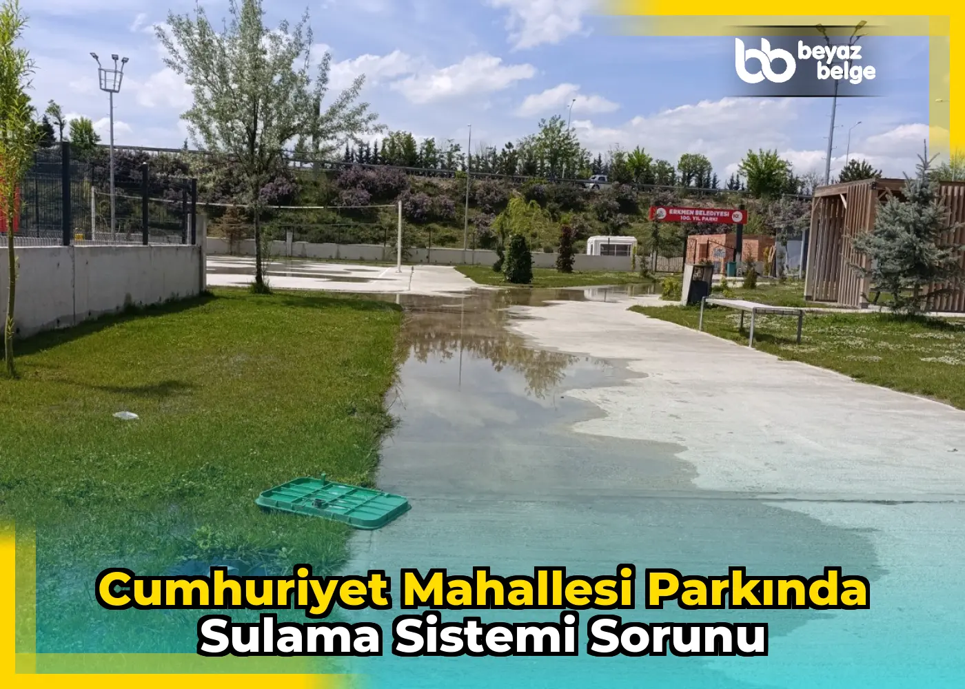 Cumhuriyet Mahallesi Parkında Sulama Sistemi Sorunu