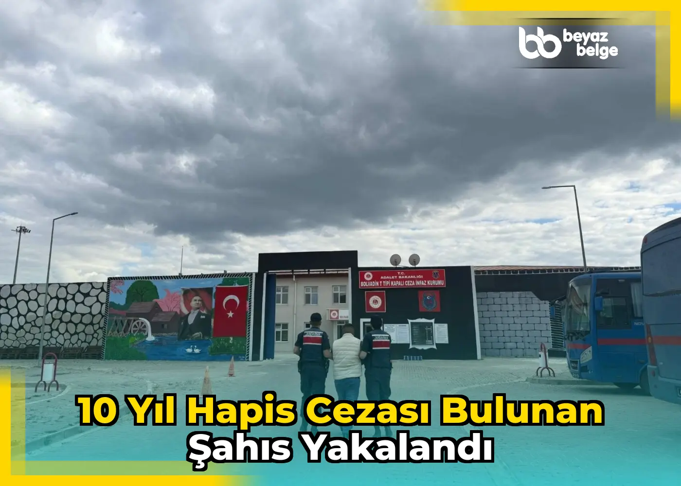 10 Yıl Hapis Cezası Bulunan Şahıs Yakalandı