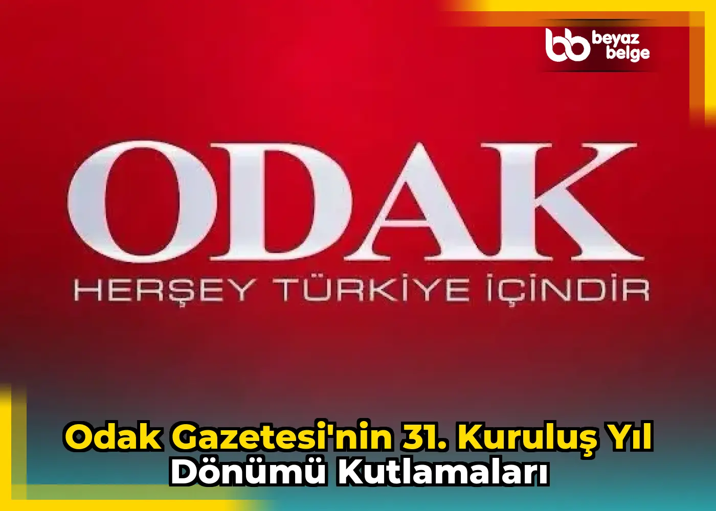 Odak Gazetesi'nin 31. Kuruluş Yıl Dönümü Kutlamaları