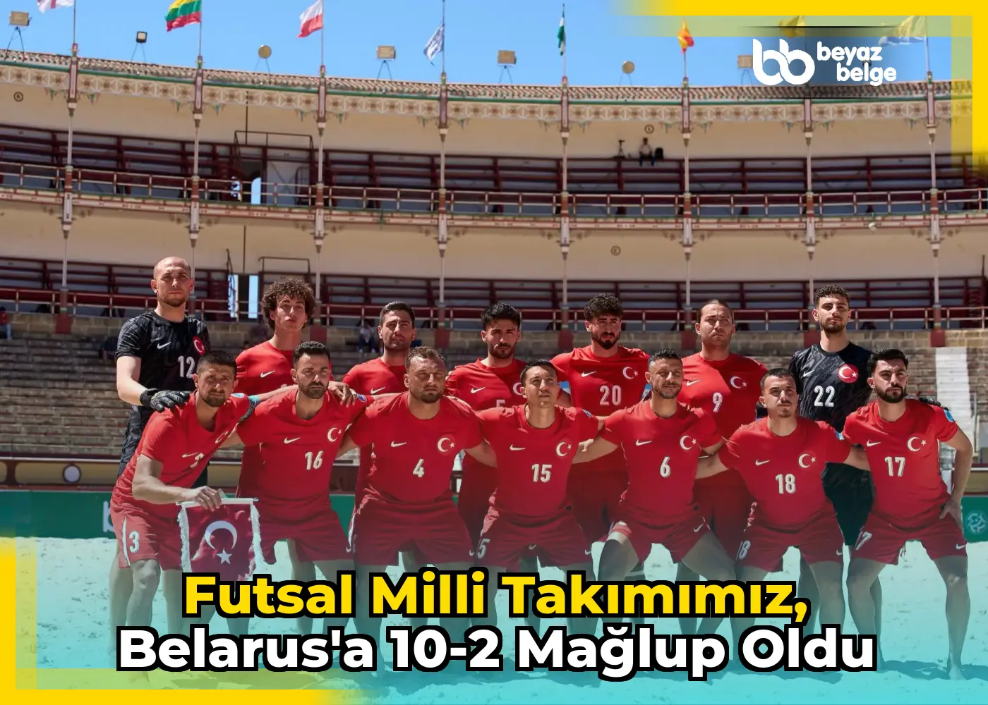 Futsal Milli Takımımız, Belarus'a 10-2 mağlup oldu
