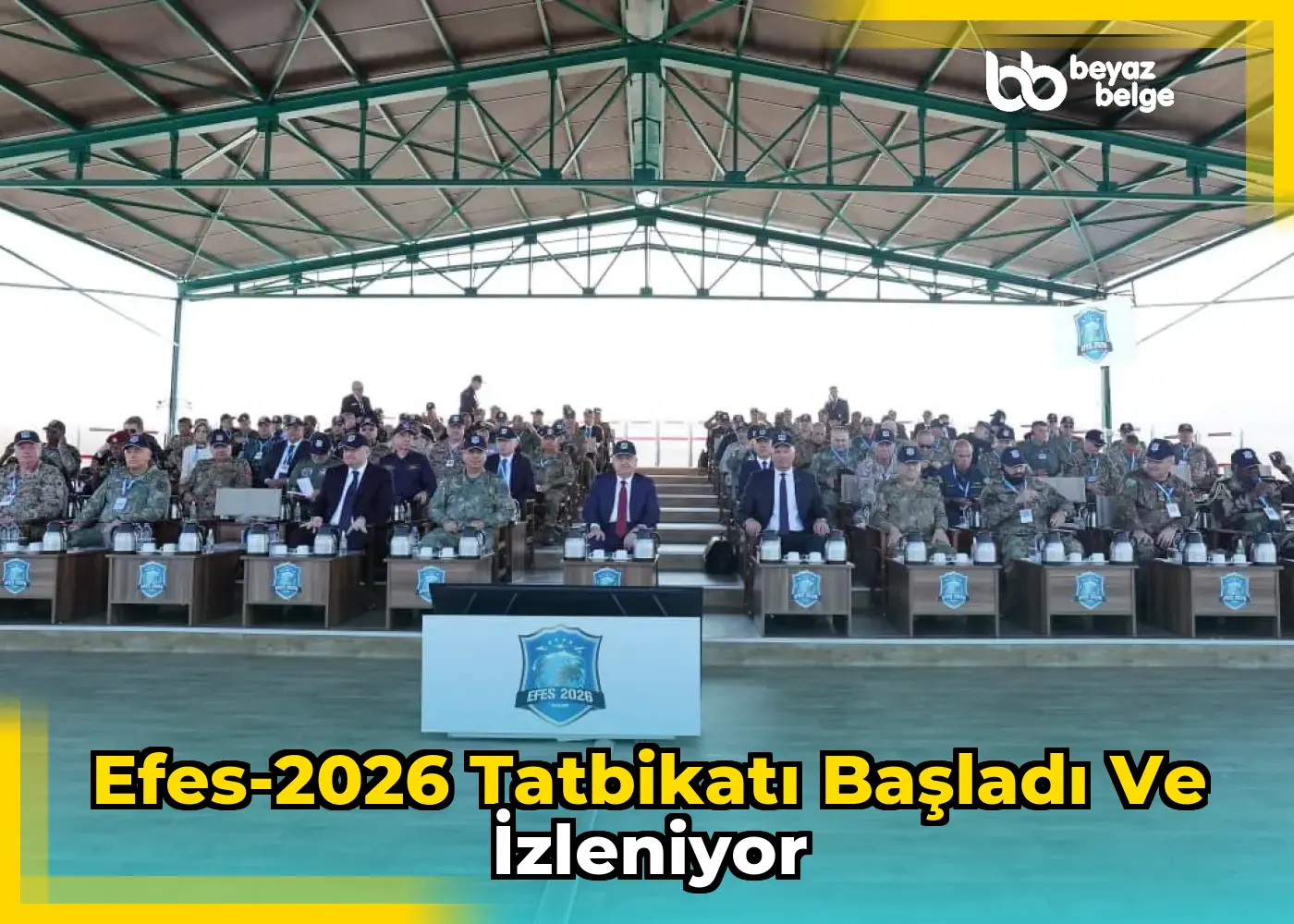 Efes-2026 Tatbikatı Başladı ve İzleniyor