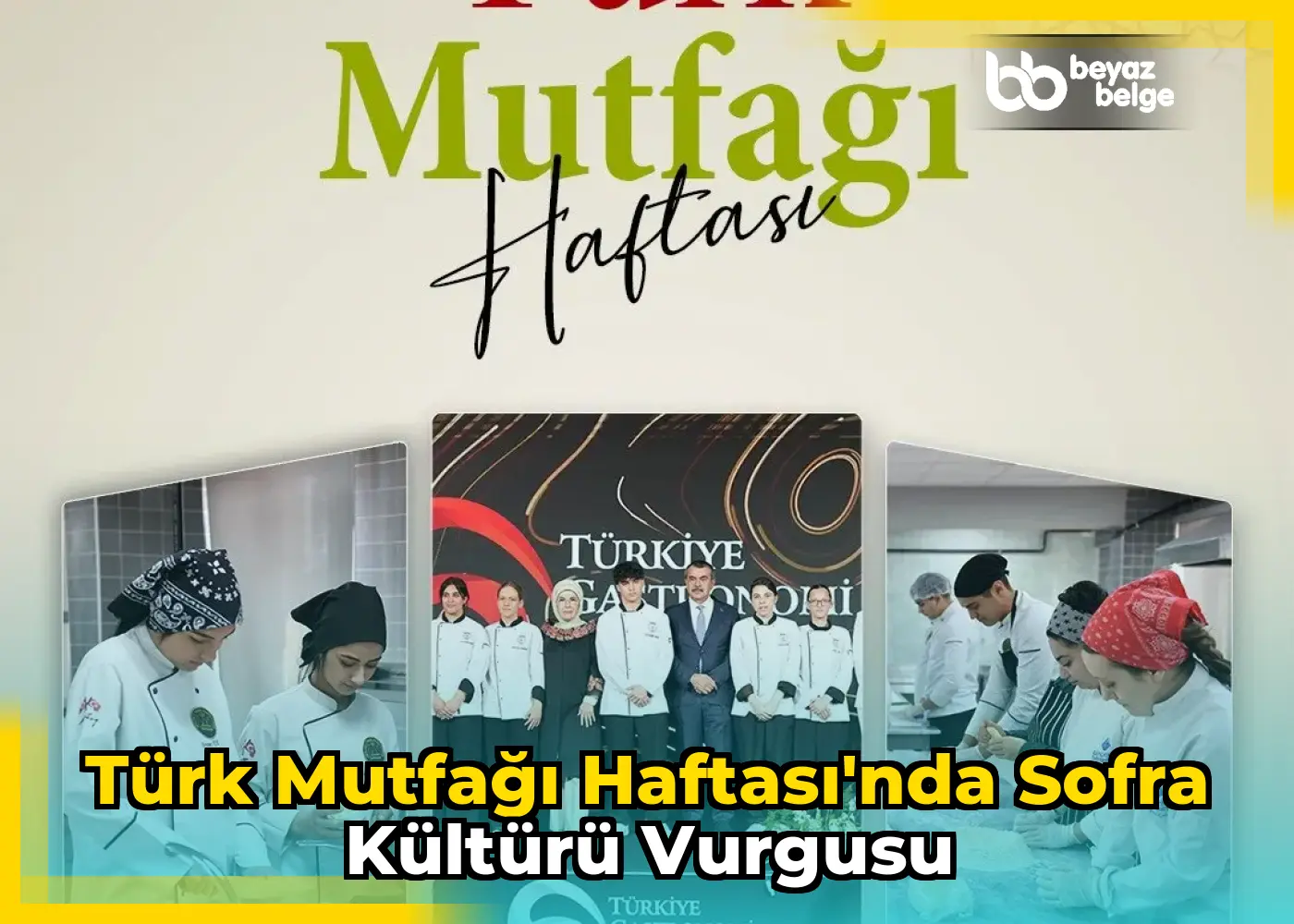 Türk Mutfağı Haftası'nda Sofra Kültürü Vurgusu