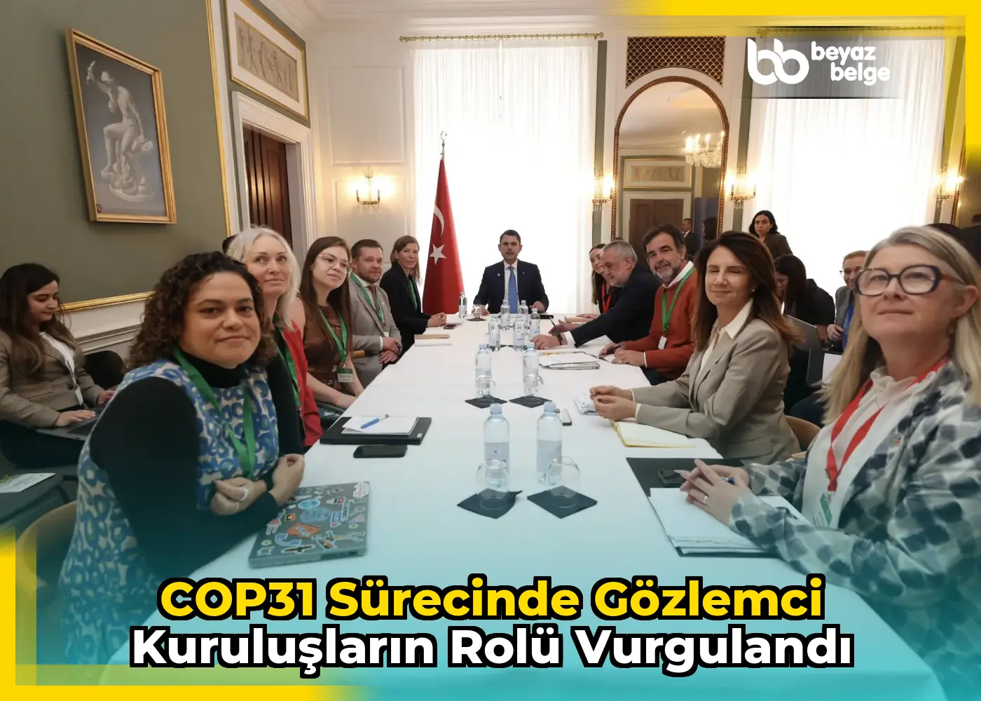COP31 sürecinde gözlemci kuruluşların rolü vurgulandı