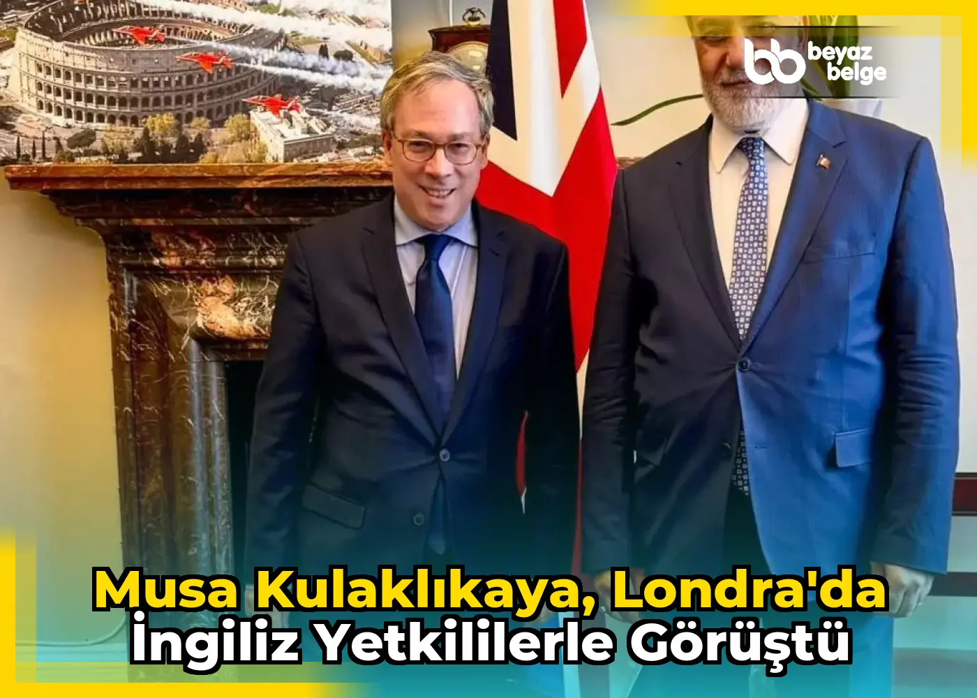 Musa Kulaklıkaya, Londra'da İngiliz yetkililerle görüştü