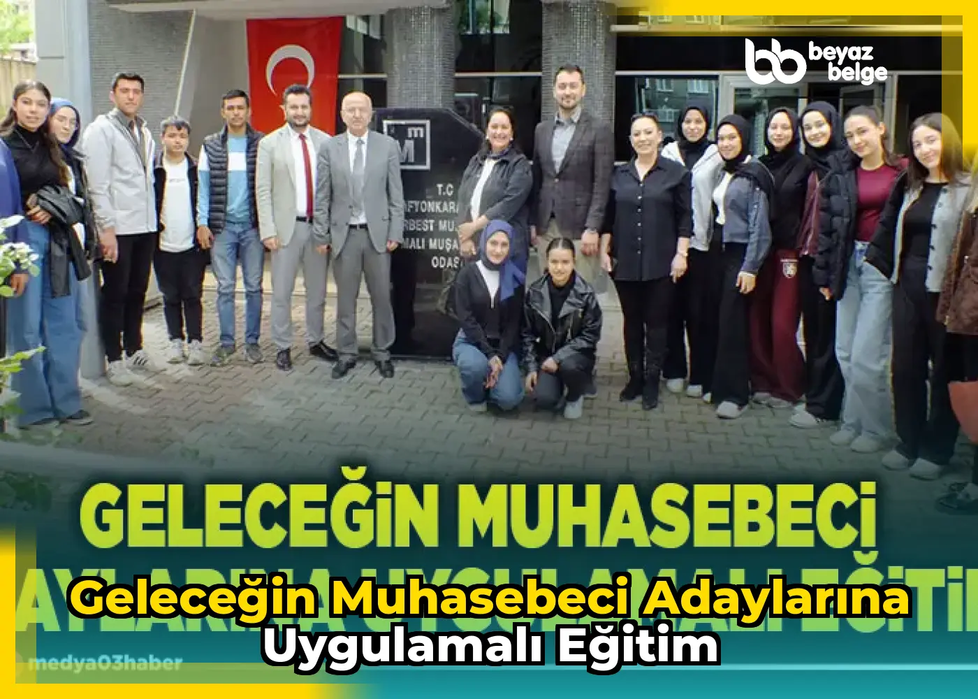 Geleceğin Muhasebeci Adaylarına Uygulamalı Eğitim