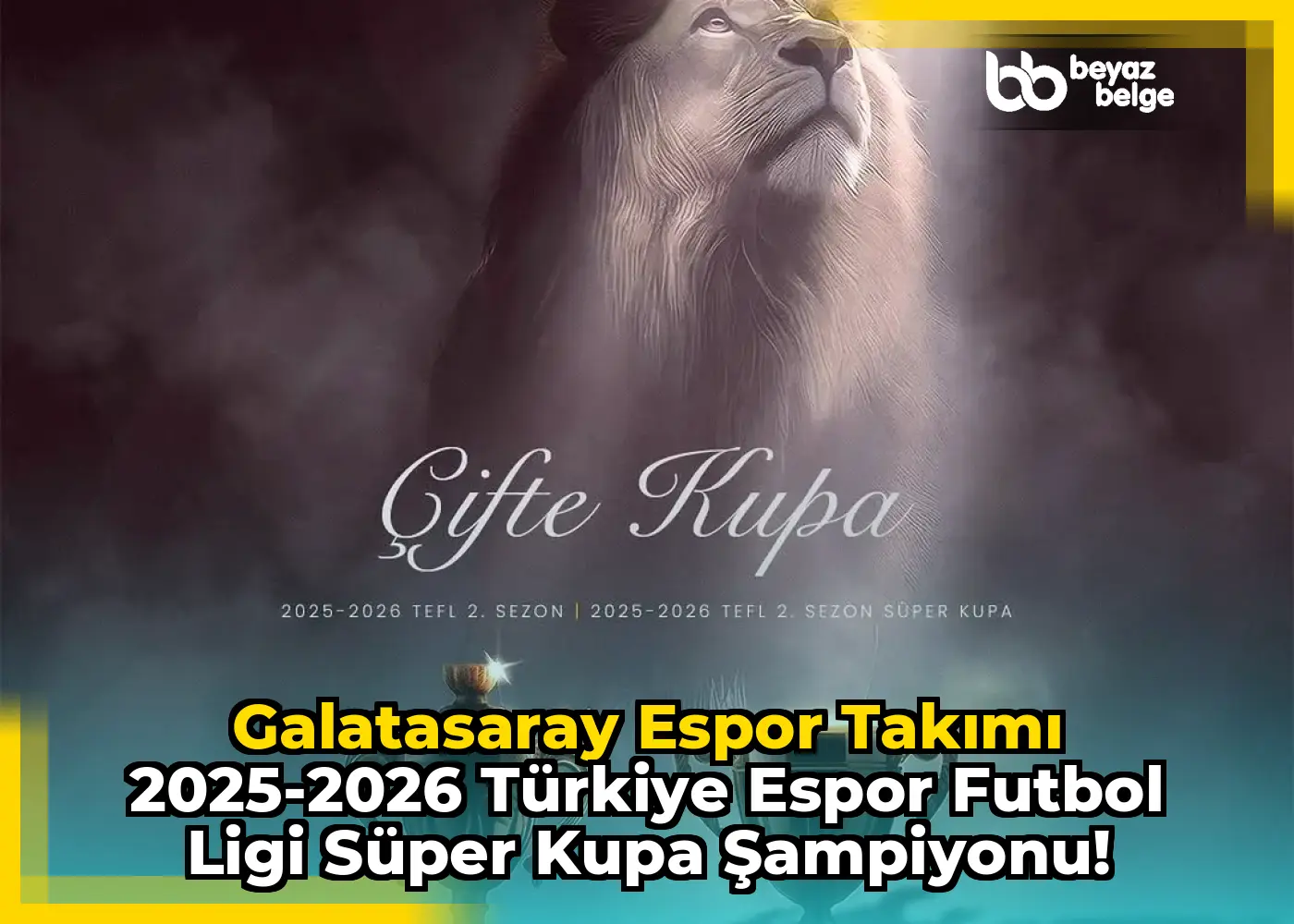Galatasaray Espor Takımı 2025-2026 Türkiye Espor Futbol Ligi Süper Kupa Şampiyonu!