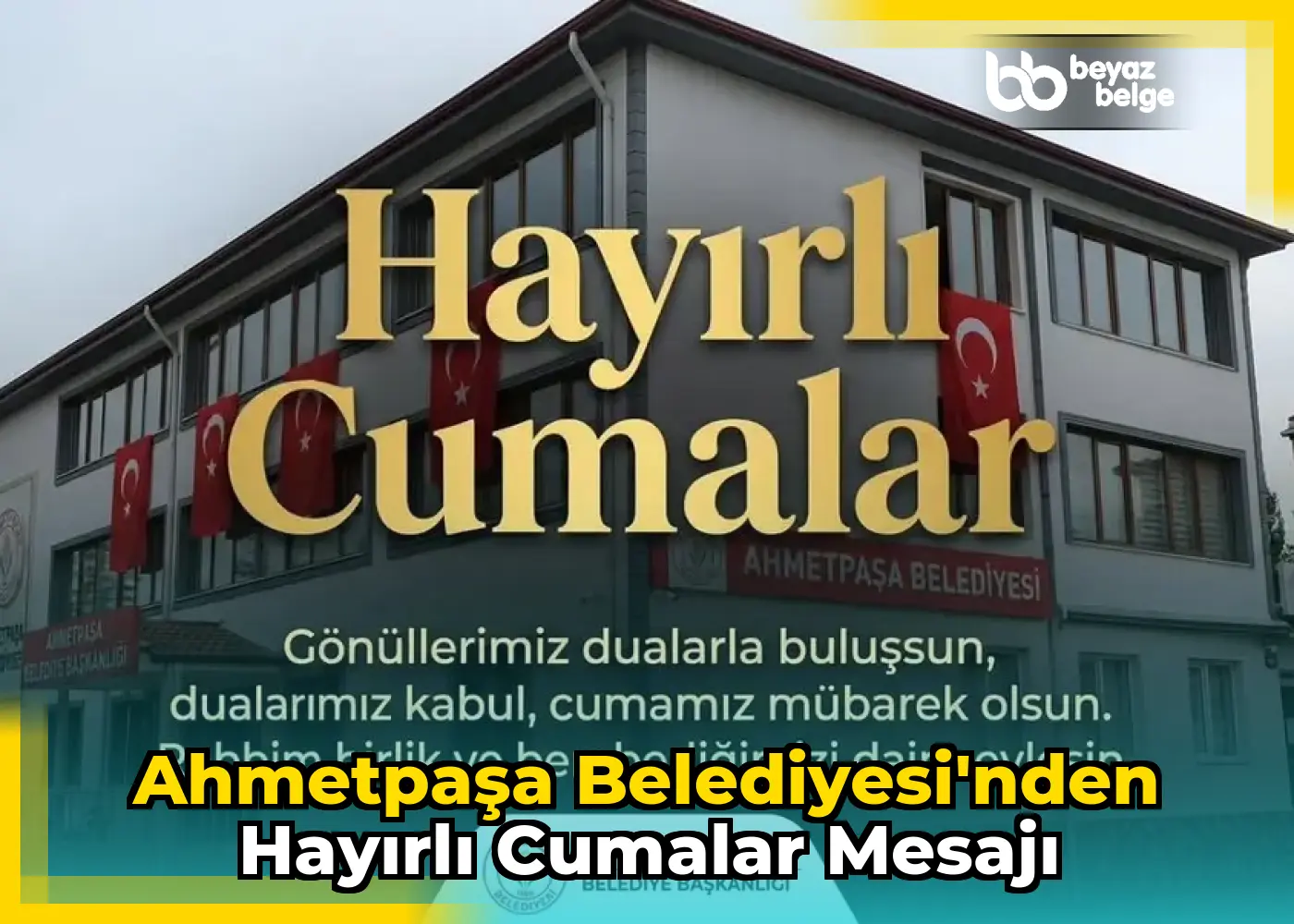 Ahmetpaşa Belediyesi'nden Hayırlı Cumalar Mesajı