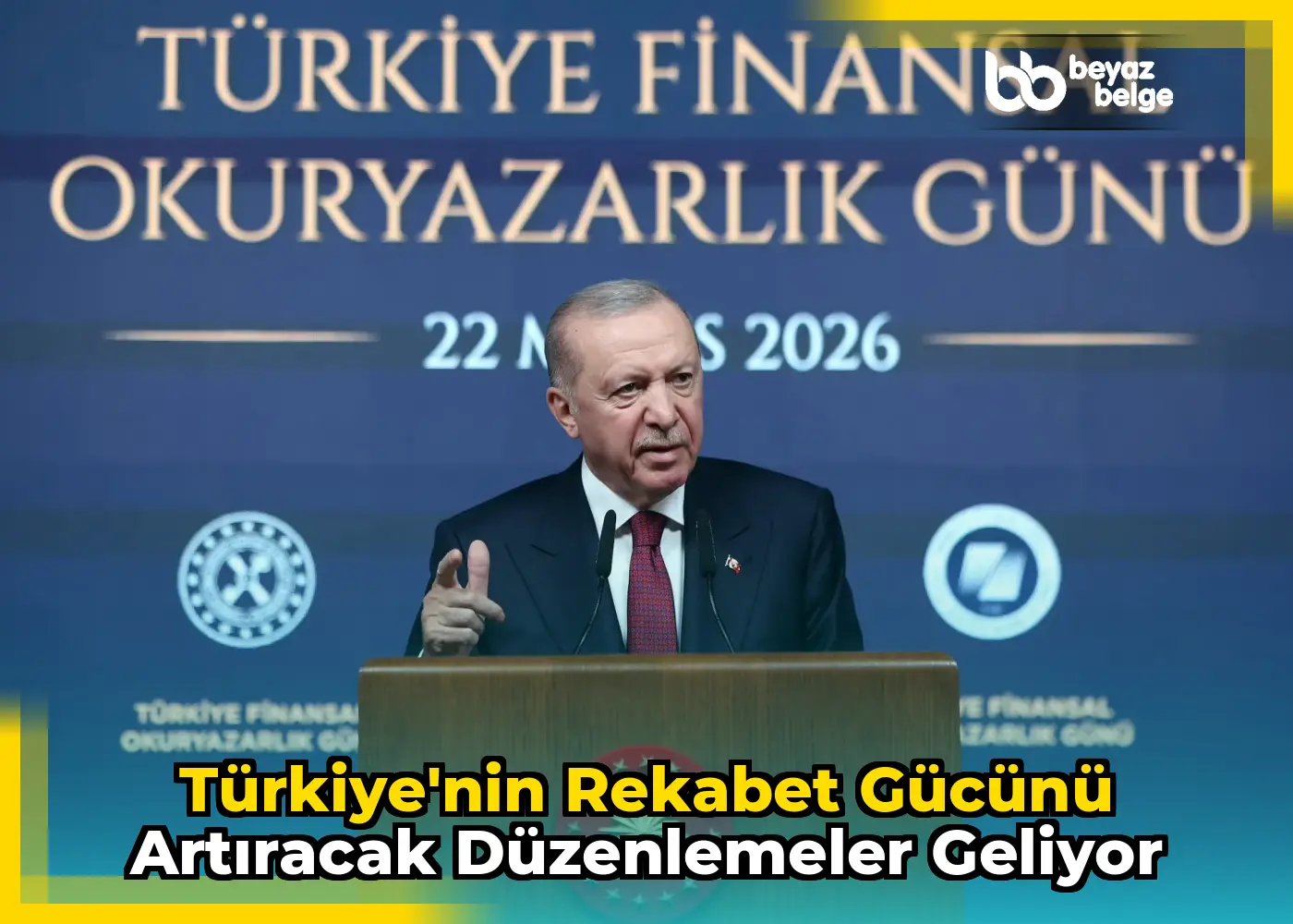 Türkiye'nin Rekabet Gücünü Artıracak Düzenlemeler Geliyor