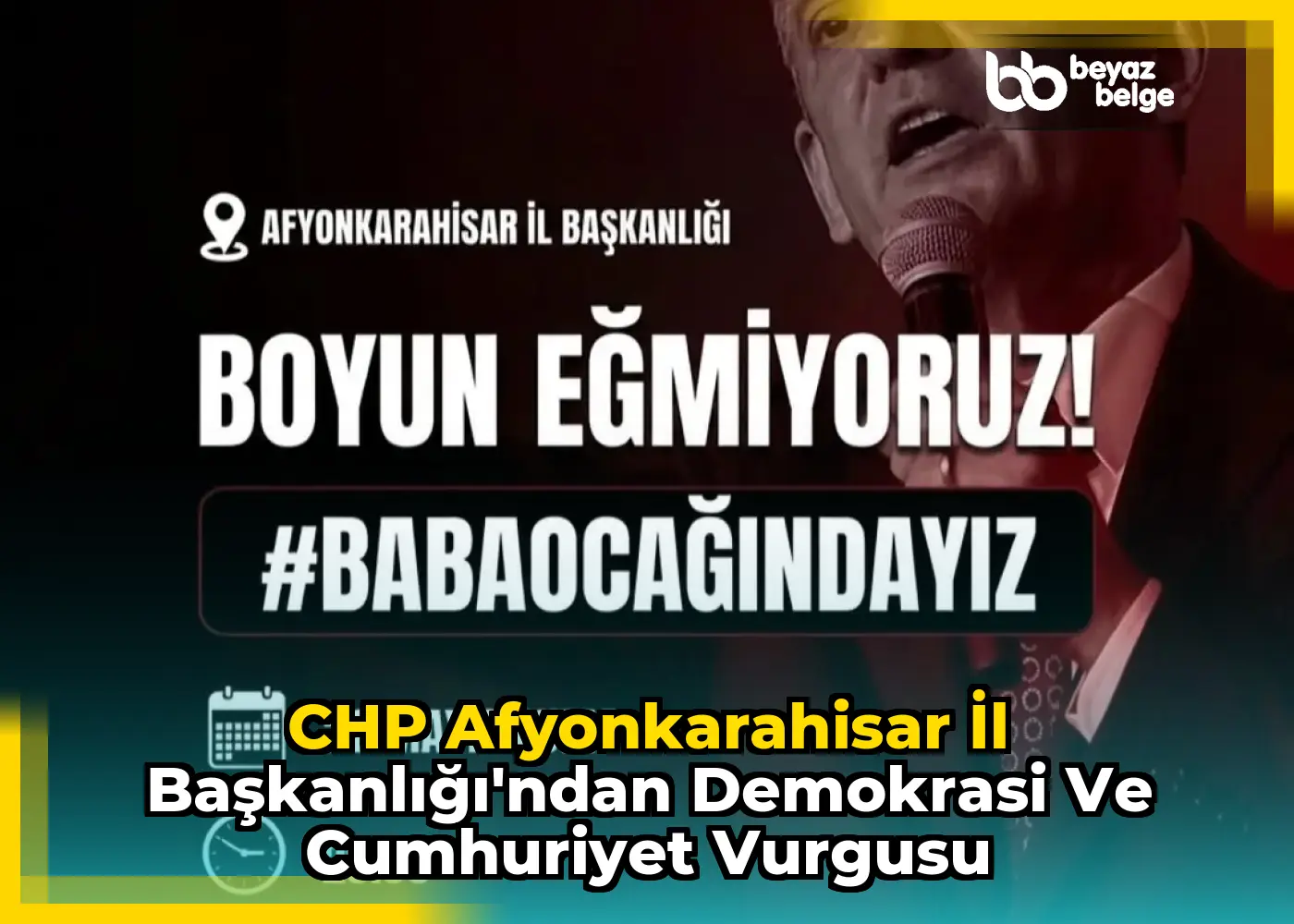 CHP Afyonkarahisar İl Başkanlığı'ndan Demokrasi ve Cumhuriyet Vurgusu