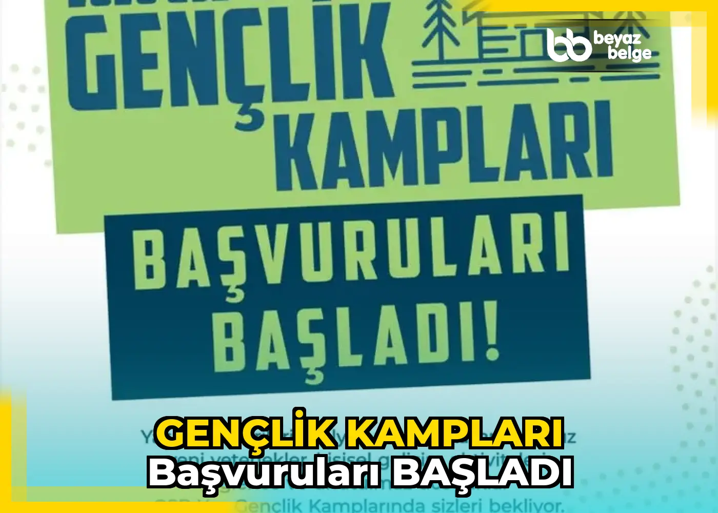 GENÇLİK KAMPLARI BAŞVURULARI BAŞLADI