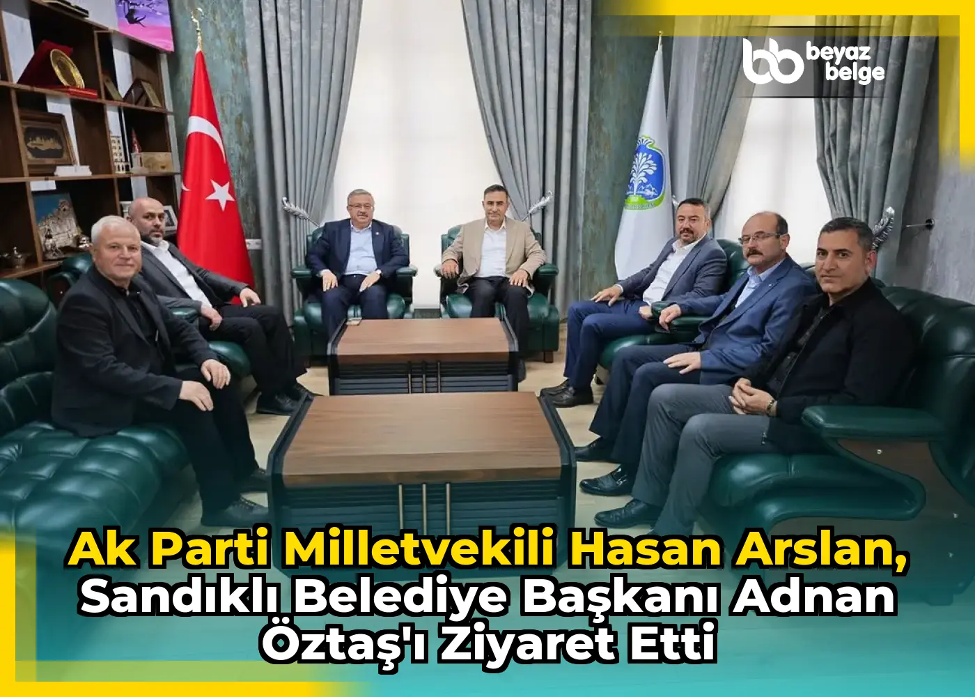 Ak Parti Milletvekili Hasan Arslan, Sandıklı Belediye Başkanı Adnan Öztaş'ı Ziyaret Etti