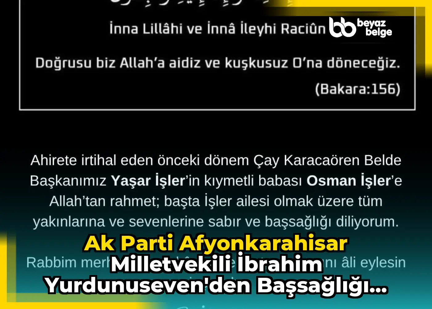 Ak Parti Afyonkarahisar Milletvekili İbrahim Yurdunuseven'den Başsağlığı Mesajı