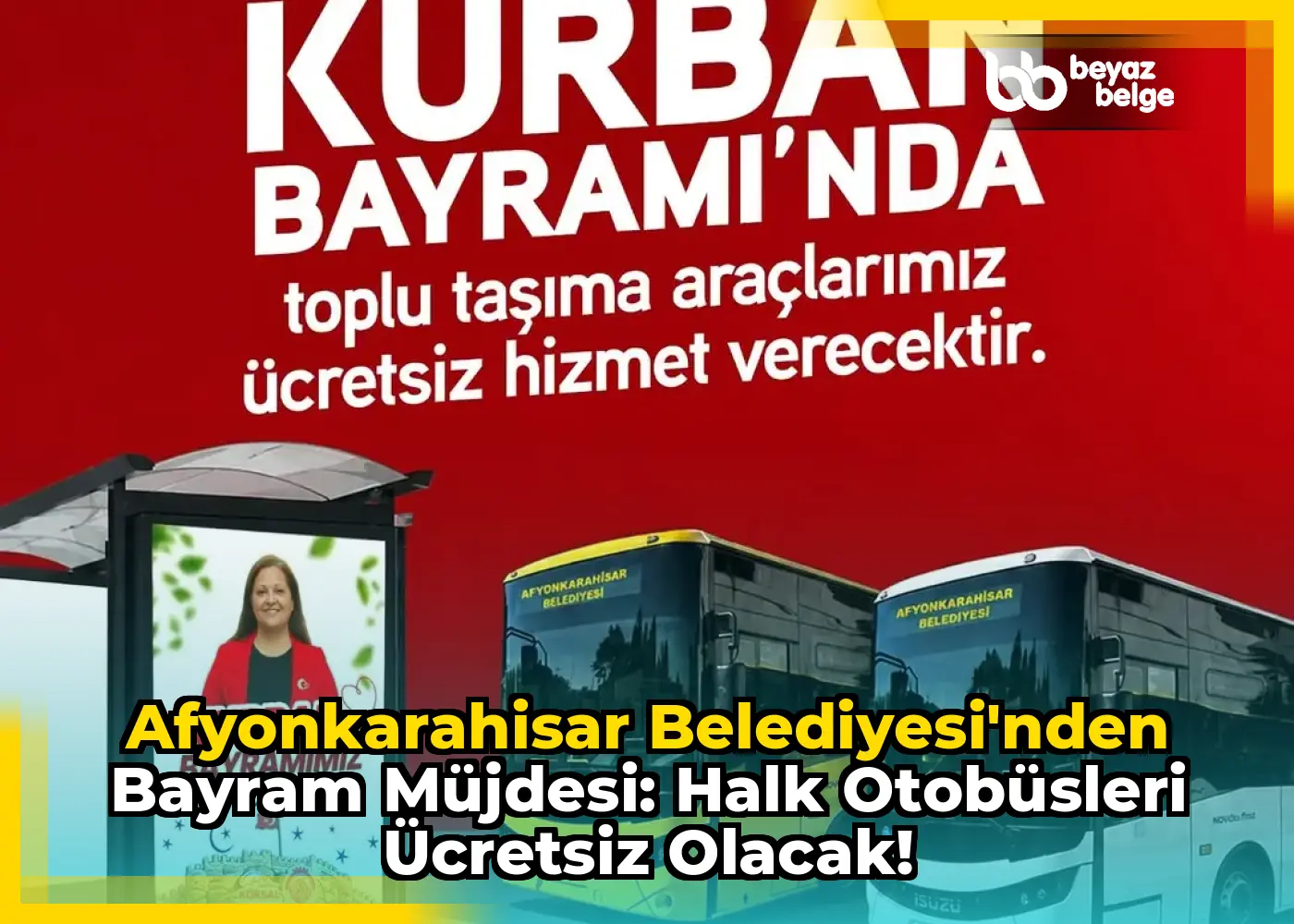 Afyonkarahisar Belediyesi'nden Bayram Müjdesi: Halk Otobüsleri Ücretsiz Olacak!