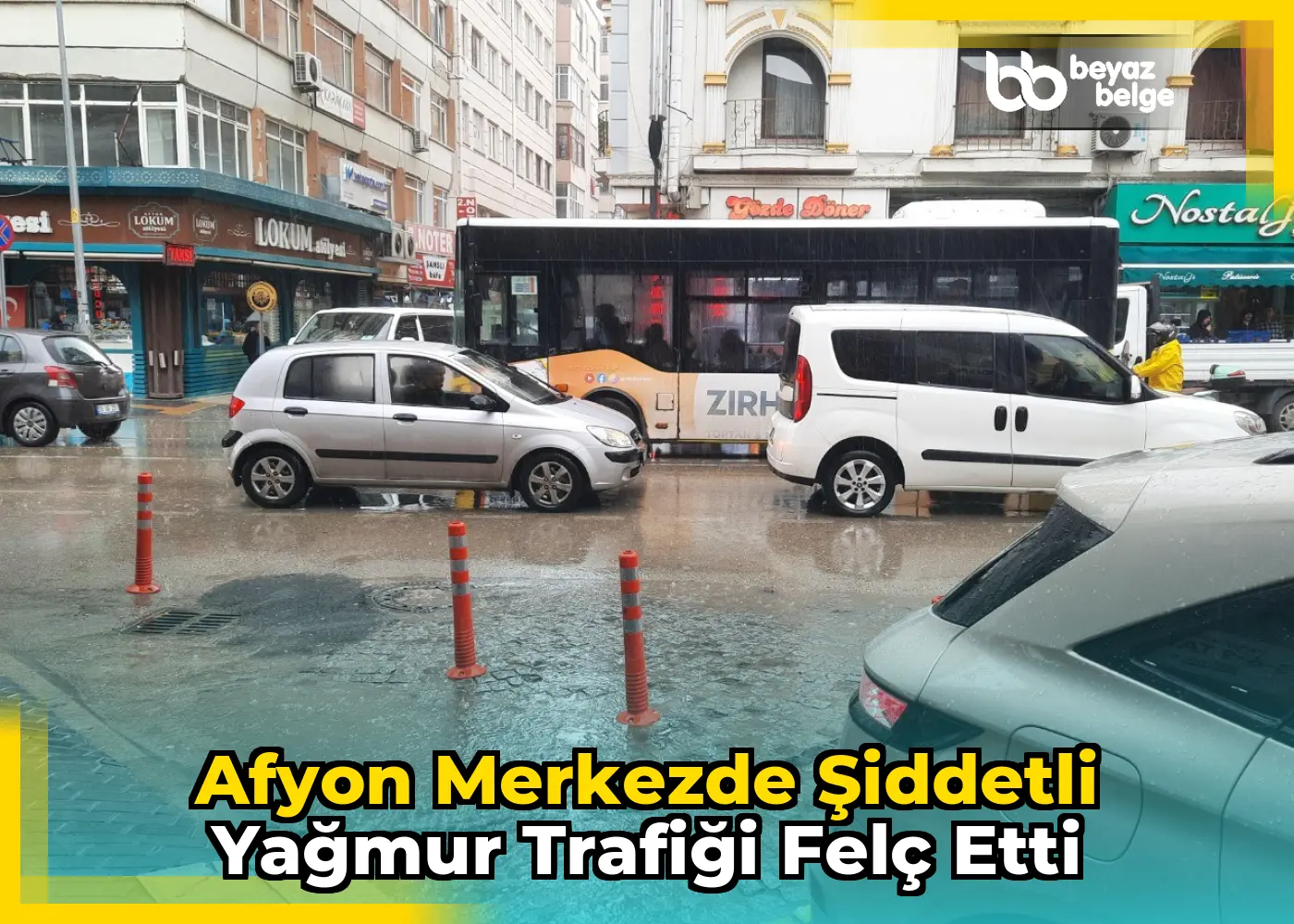 Afyon Merkezde Şiddetli Yağmur Trafiği Felç Etti