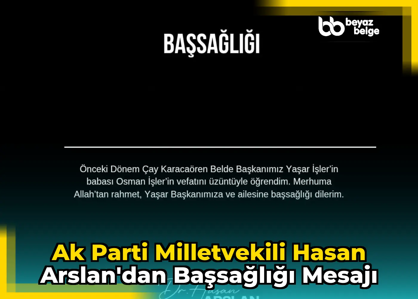 Ak Parti Milletvekili Hasan Arslan'dan Başsağlığı Mesajı