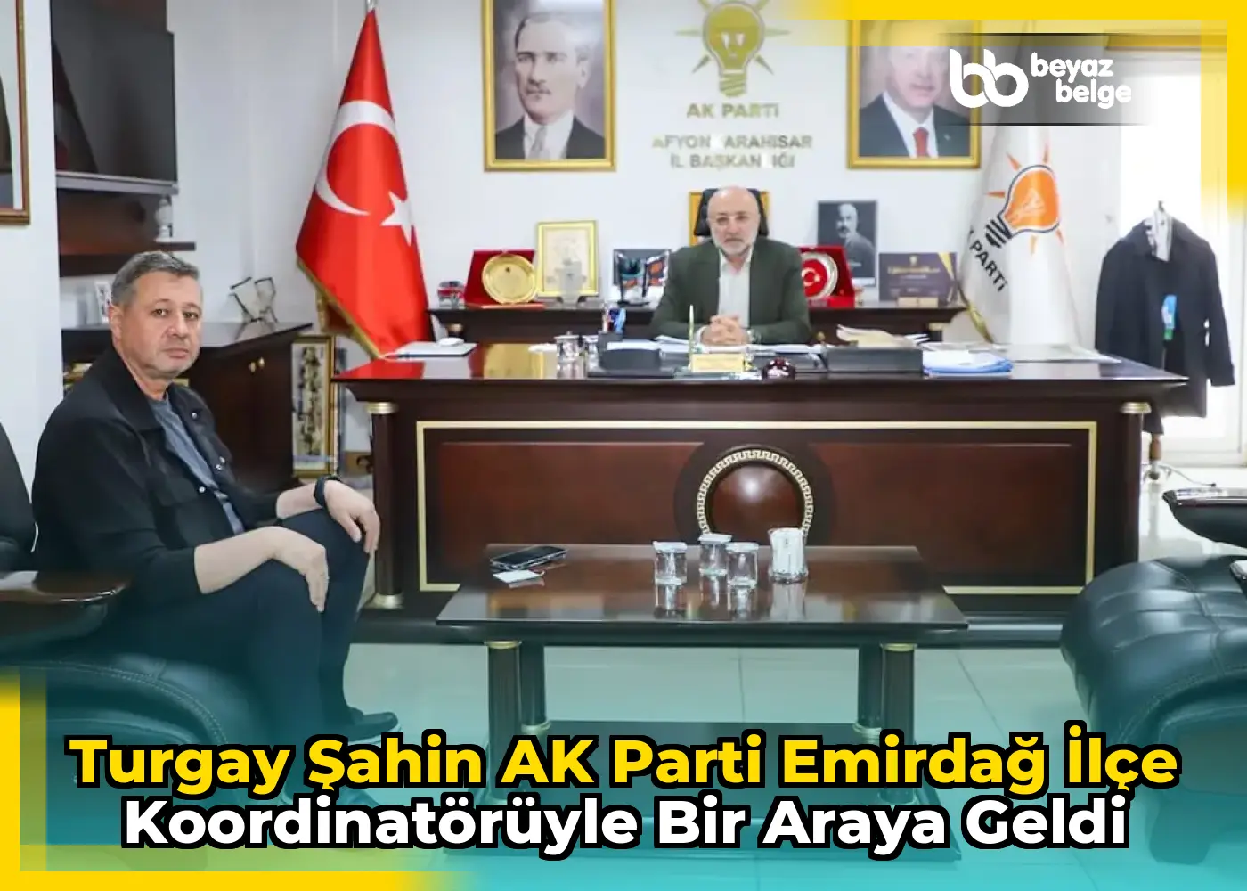 Turgay Şahin AK Parti Emirdağ İlçe Koordinatörüyle bir araya geldi