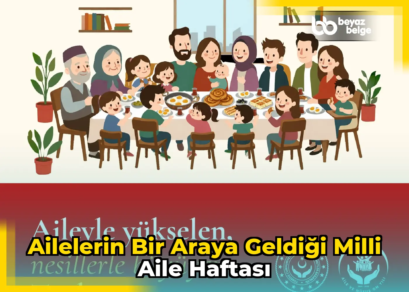 Ailelerin bir araya geldiği Milli Aile Haftası