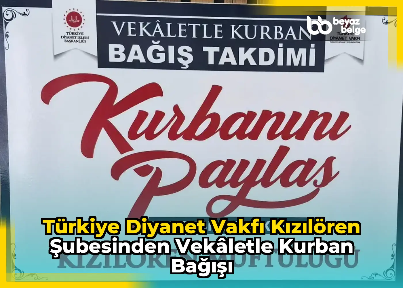 Türkiye Diyanet Vakfı Kızılören Şubesinden Vekâletle Kurban Bağışı