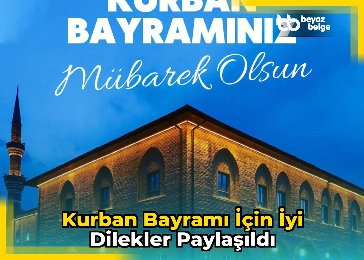 Kurban Bayramı için iyi dilekler paylaşıldı