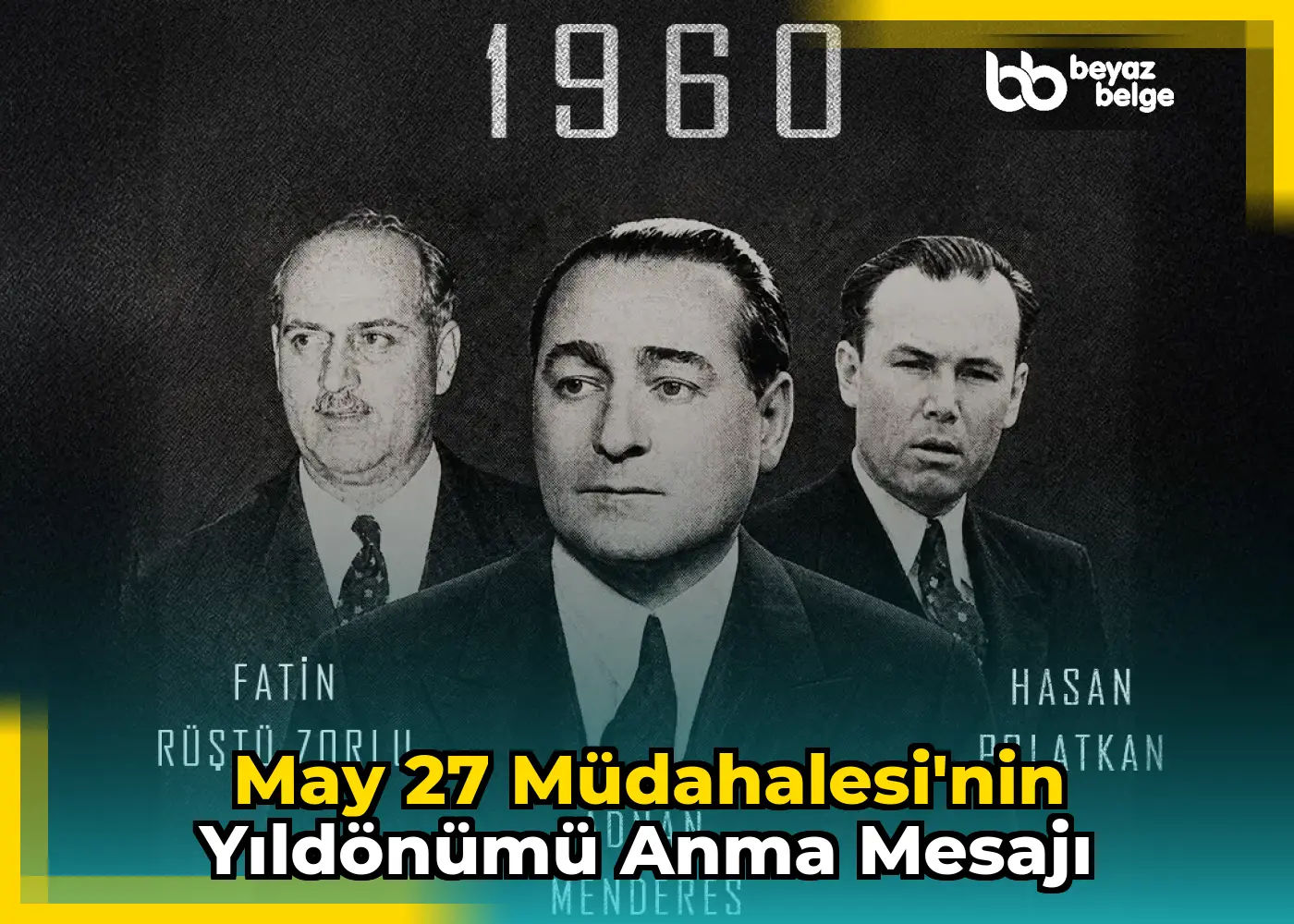 May 27 Müdahalesi'nin Yıldönümü Anma Mesajı