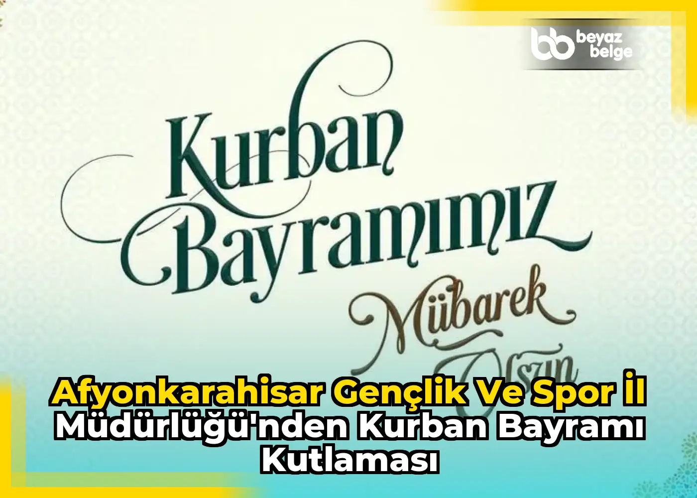 Afyonkarahisar Gençlik ve Spor İl Müdürlüğü'nden Kurban Bayramı Kutlaması