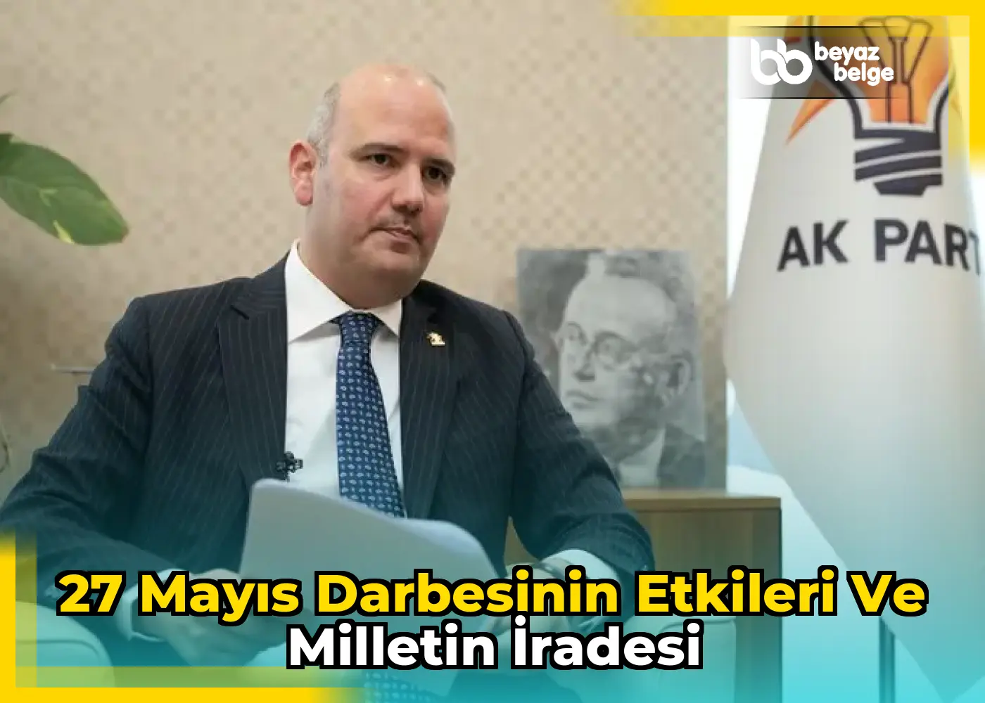 27 Mayıs darbesinin etkileri ve milletin iradesi