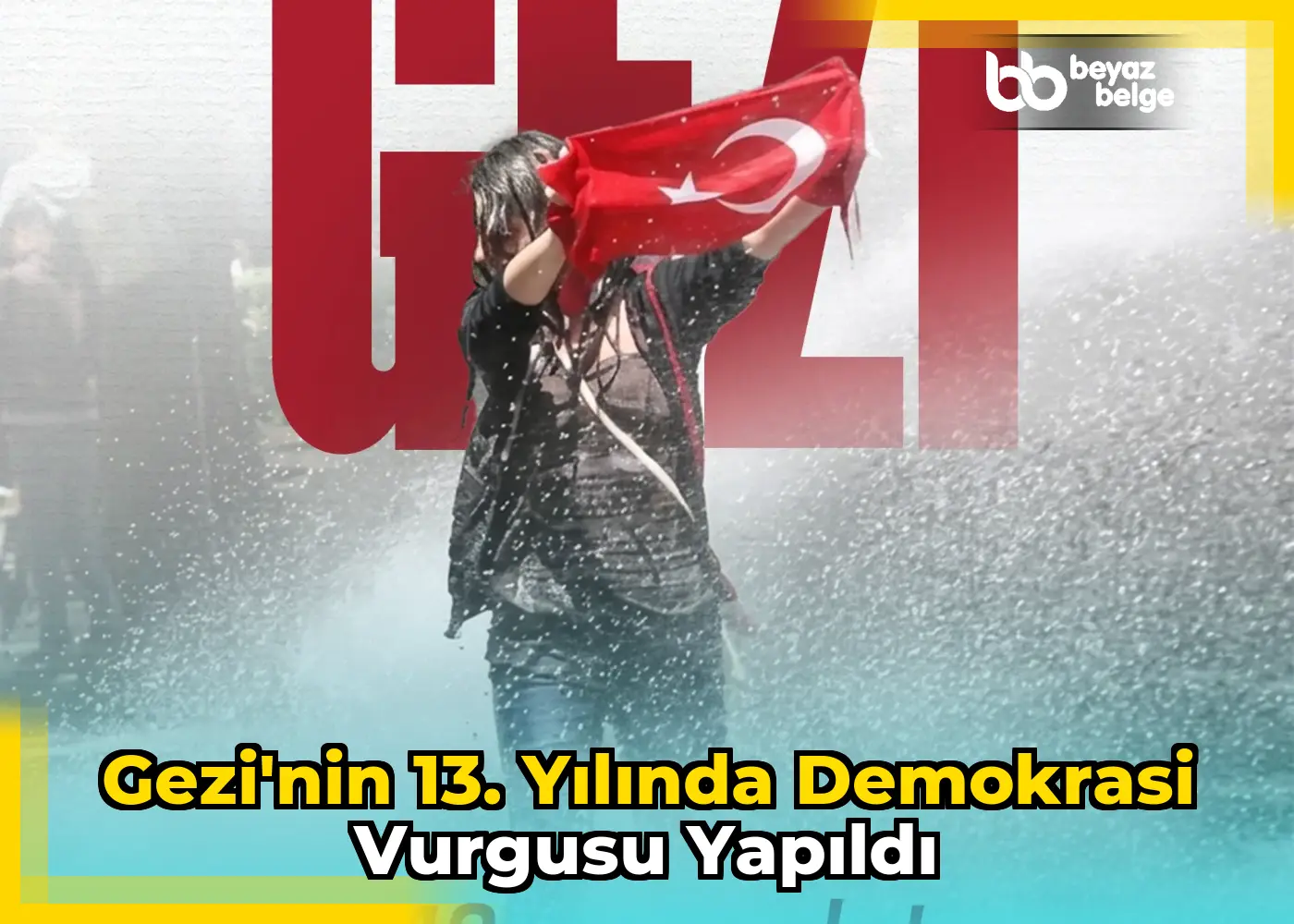 Gezi'nin 13. yılında demokrasi vurgusu yapıldı