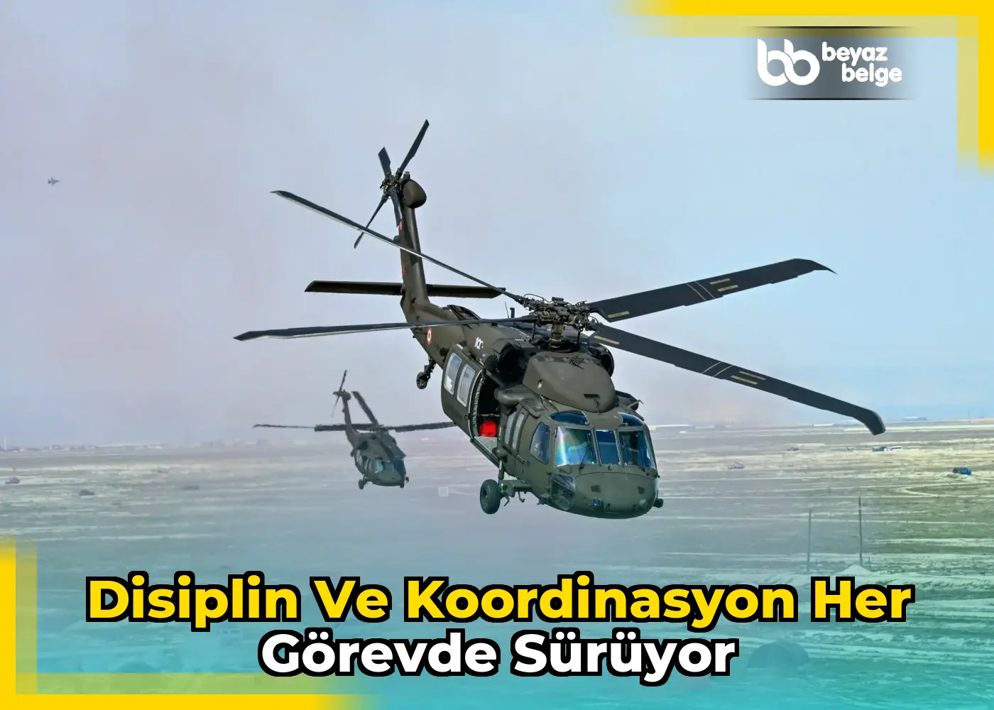Disiplin ve koordinasyon her görevde sürüyor