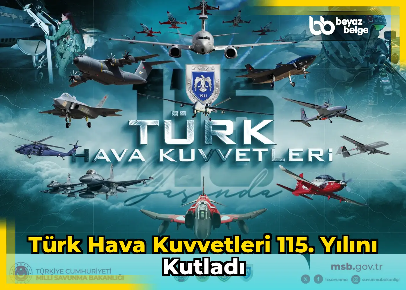 Türk Hava Kuvvetleri 115. yılını kutladı