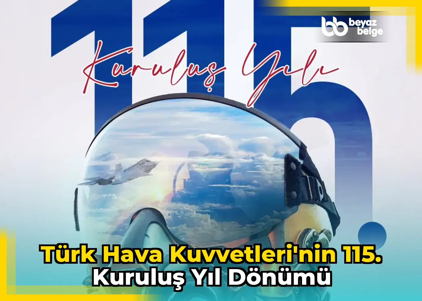 Türk Hava Kuvvetleri'nin 115. Kuruluş Yıl Dönümü
