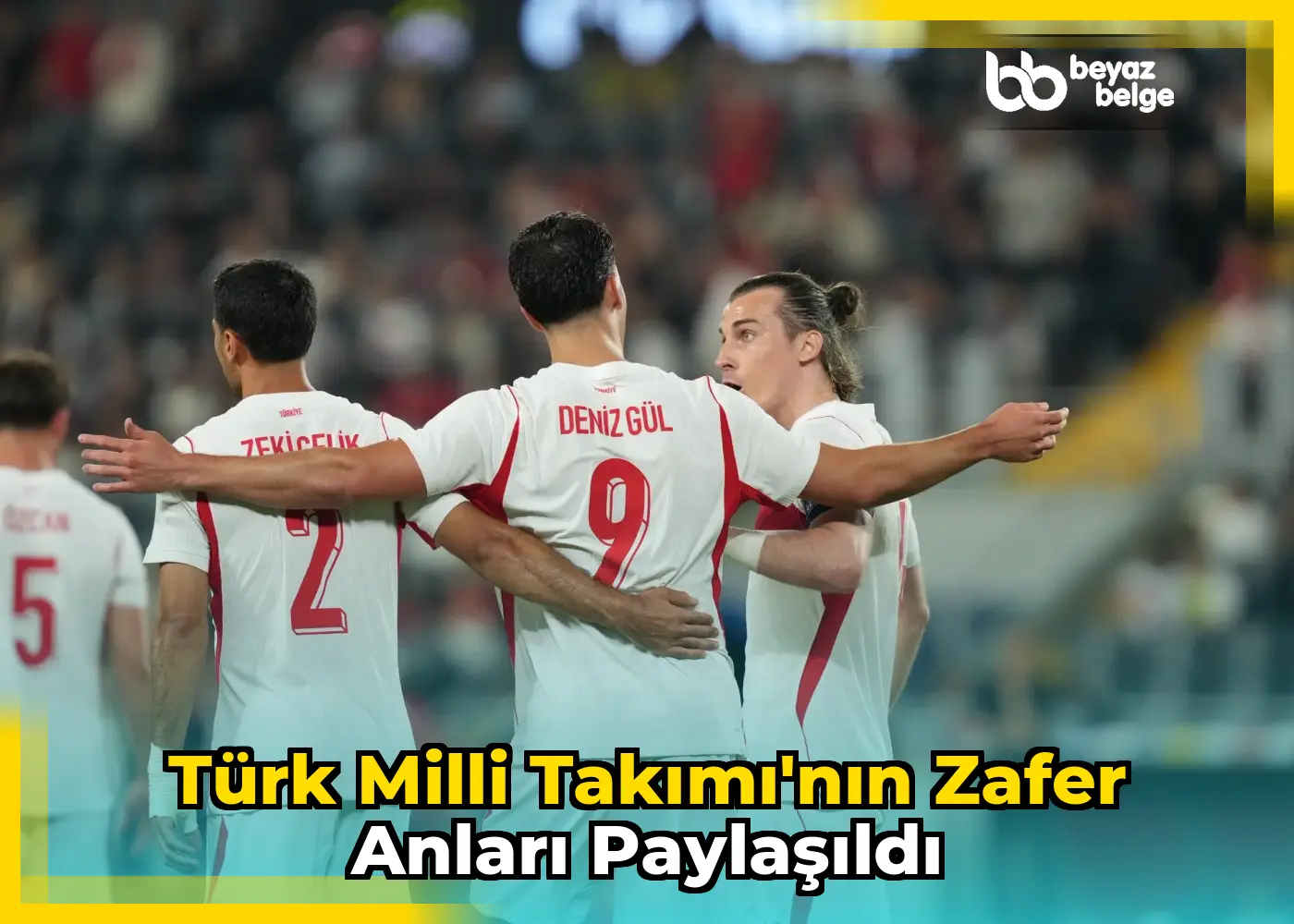 Türk Milli Takımı'nın zafer anları paylaşıldı