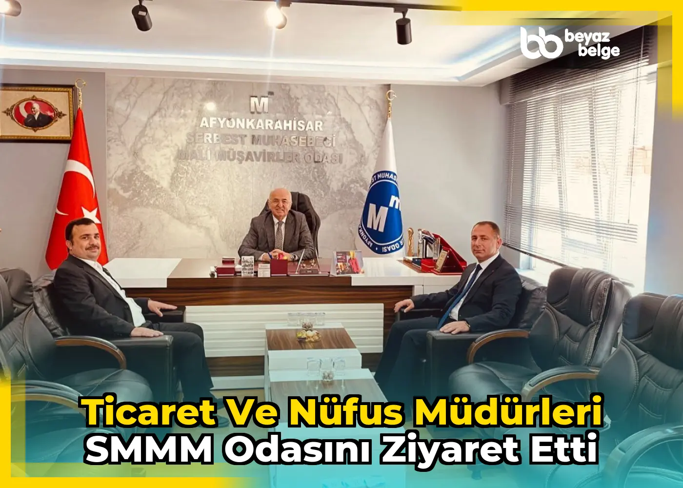 Ticaret ve Nüfus Müdürleri SMMM Odasını Ziyaret Etti