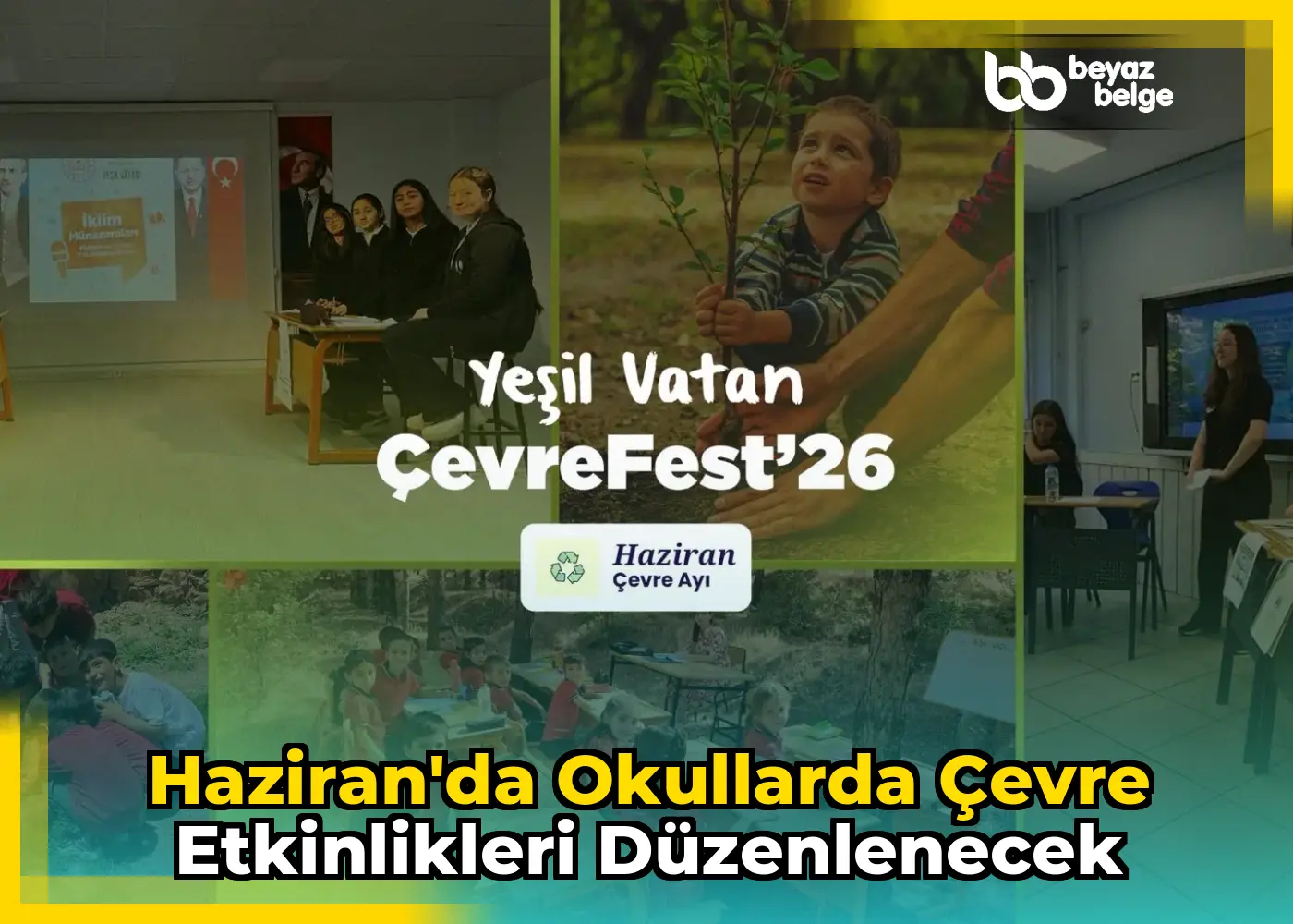 Haziran'da okullarda çevre etkinlikleri düzenlenecek