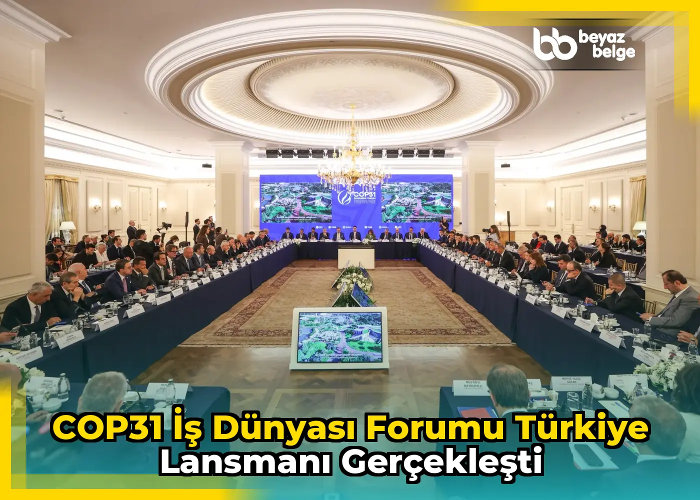 COP31 İş Dünyası Forumu Türkiye Lansmanı Gerçekleşti