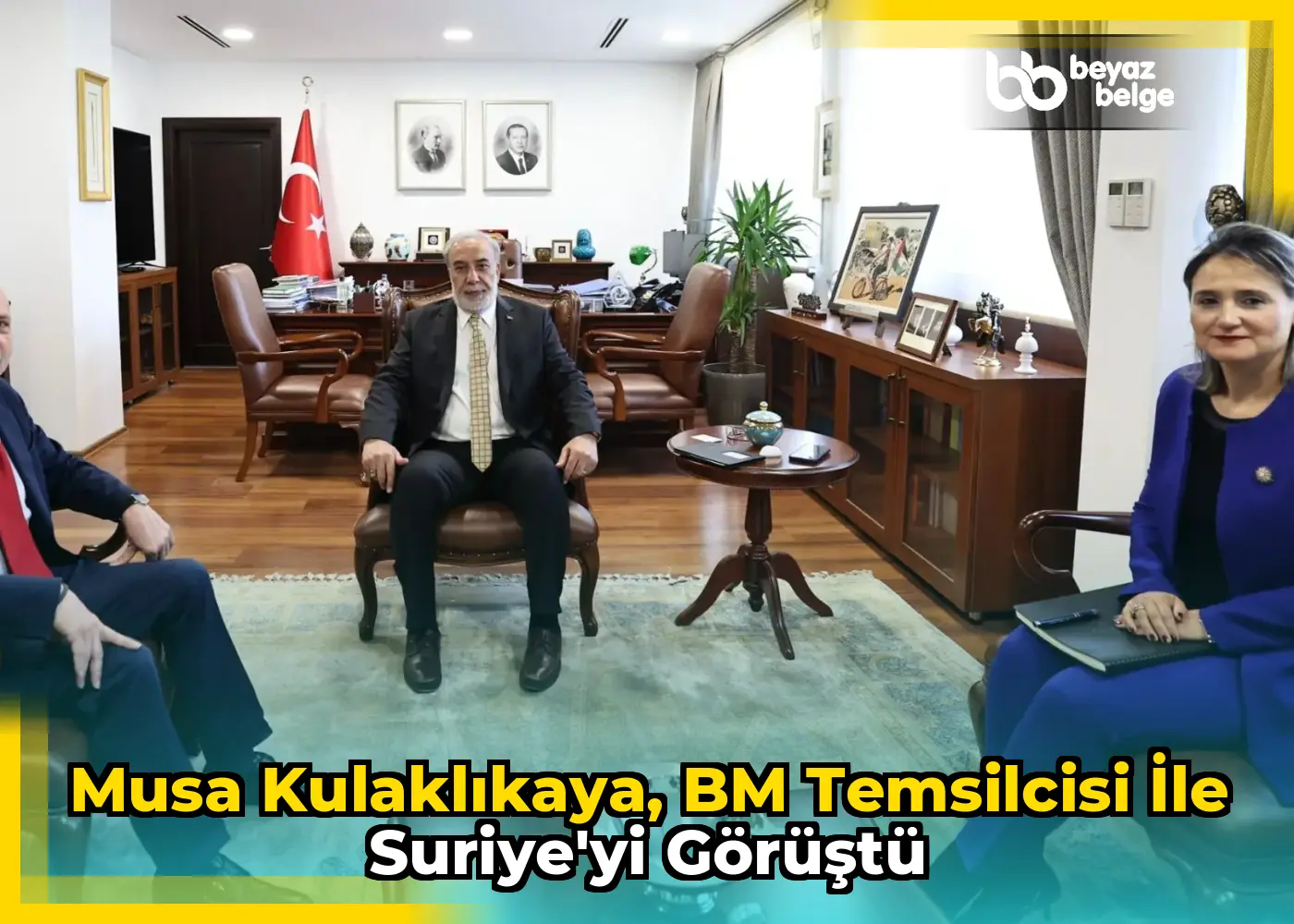 Musa Kulaklıkaya, BM Temsilcisi ile Suriye'yi görüştü