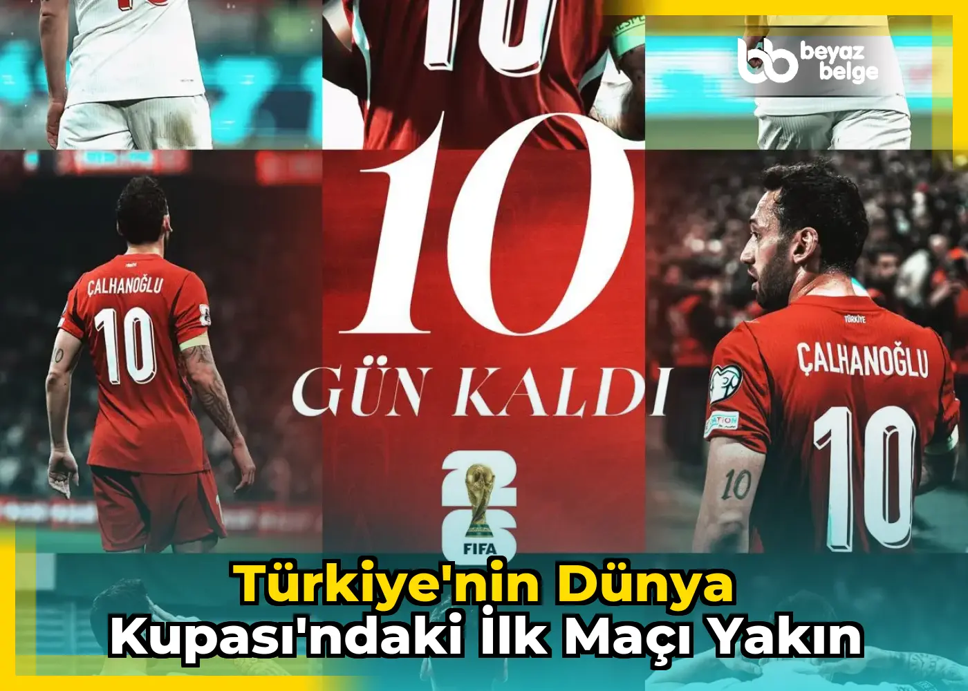 Türkiye'nin Dünya Kupası'ndaki ilk maçı yakın
