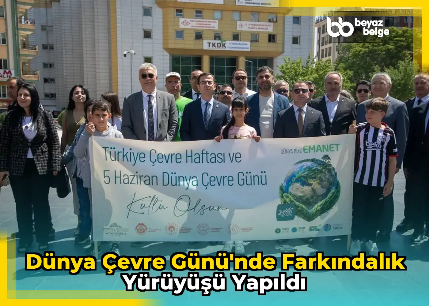Dünya Çevre Günü'nde farkındalık yürüyüşü yapıldı