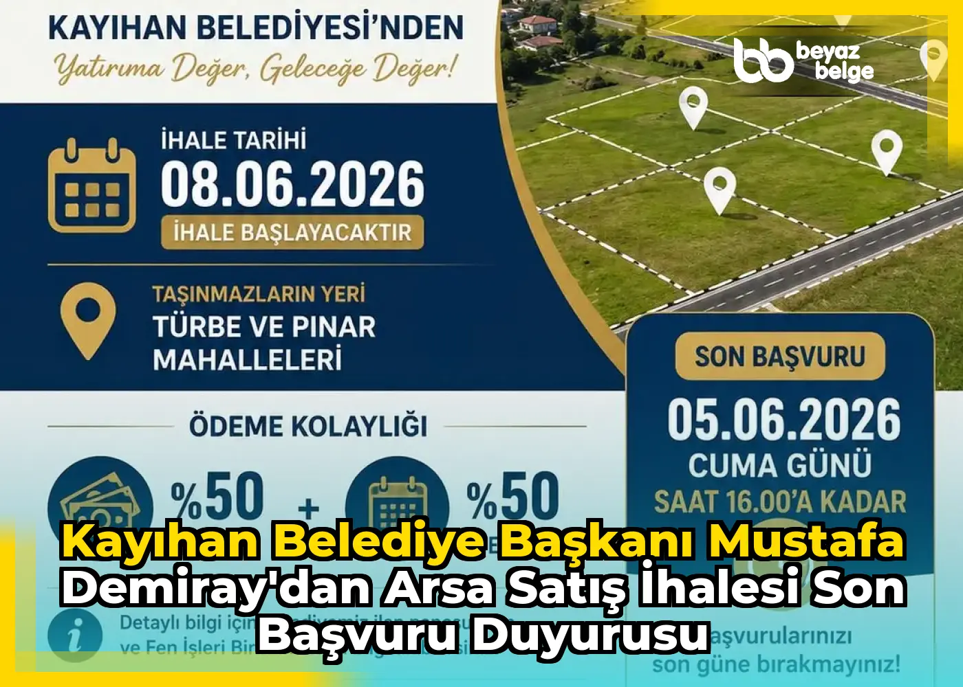 Kayıhan Belediye Başkanı Mustafa Demiray'dan Arsa Satış İhalesi Son Başvuru Duyurusu