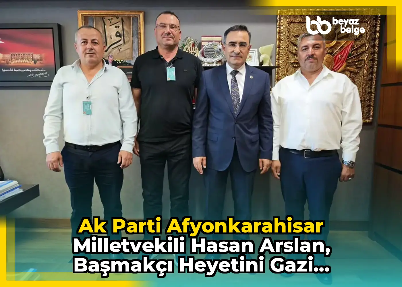 Ak Parti Afyonkarahisar Milletvekili Hasan Arslan, Başmakçı Heyetini Gazi Meclisinde Ağırladı