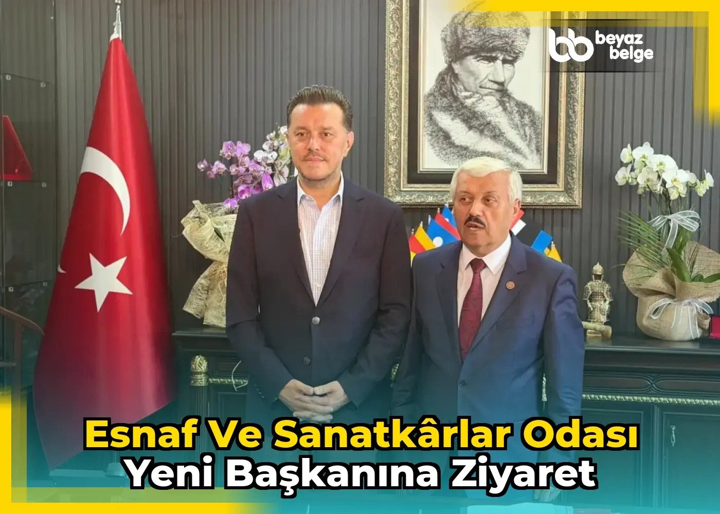 Esnaf ve Sanatkârlar Odası yeni başkanına ziyaret