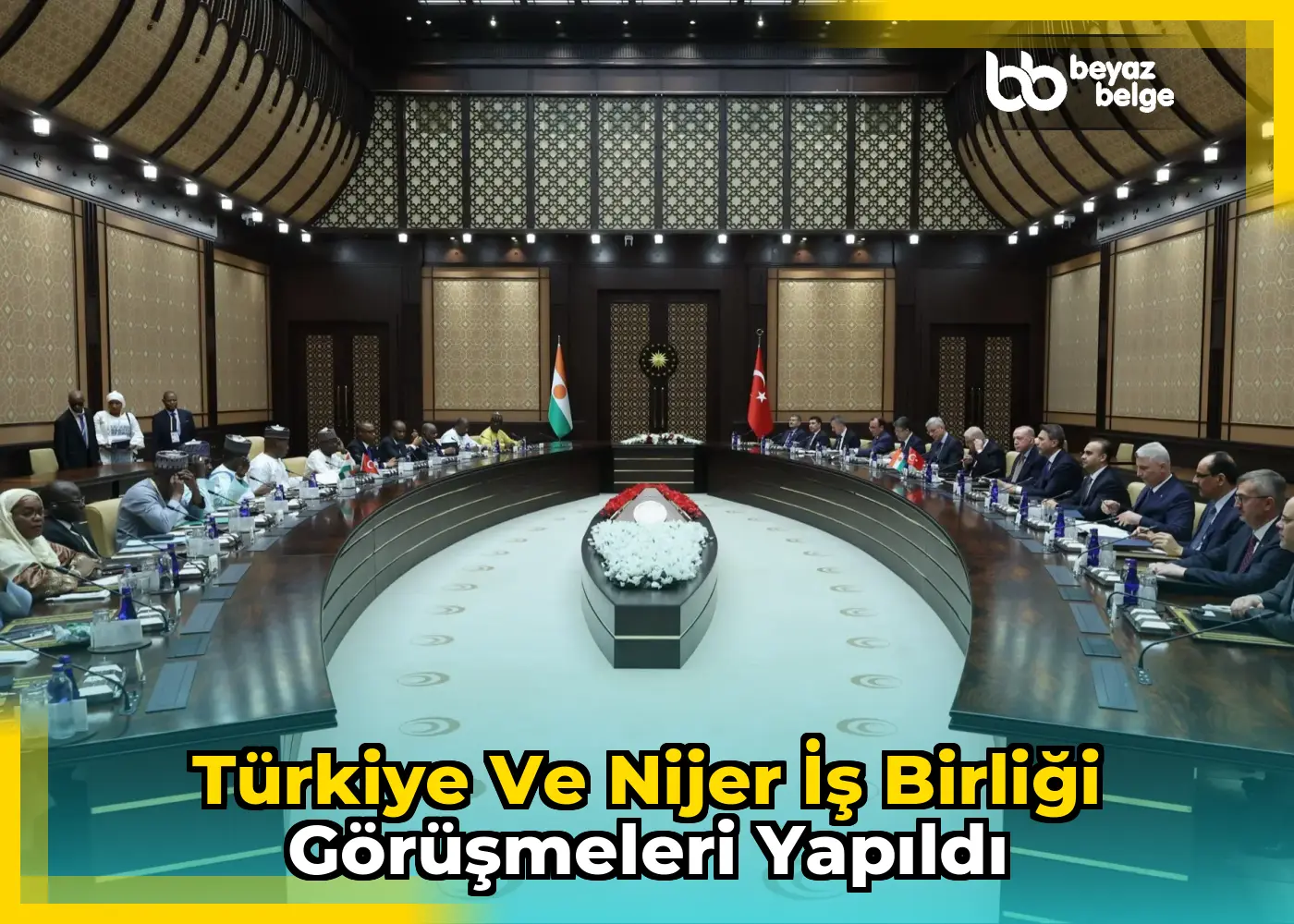 Türkiye ve Nijer iş birliği görüşmeleri yapıldı